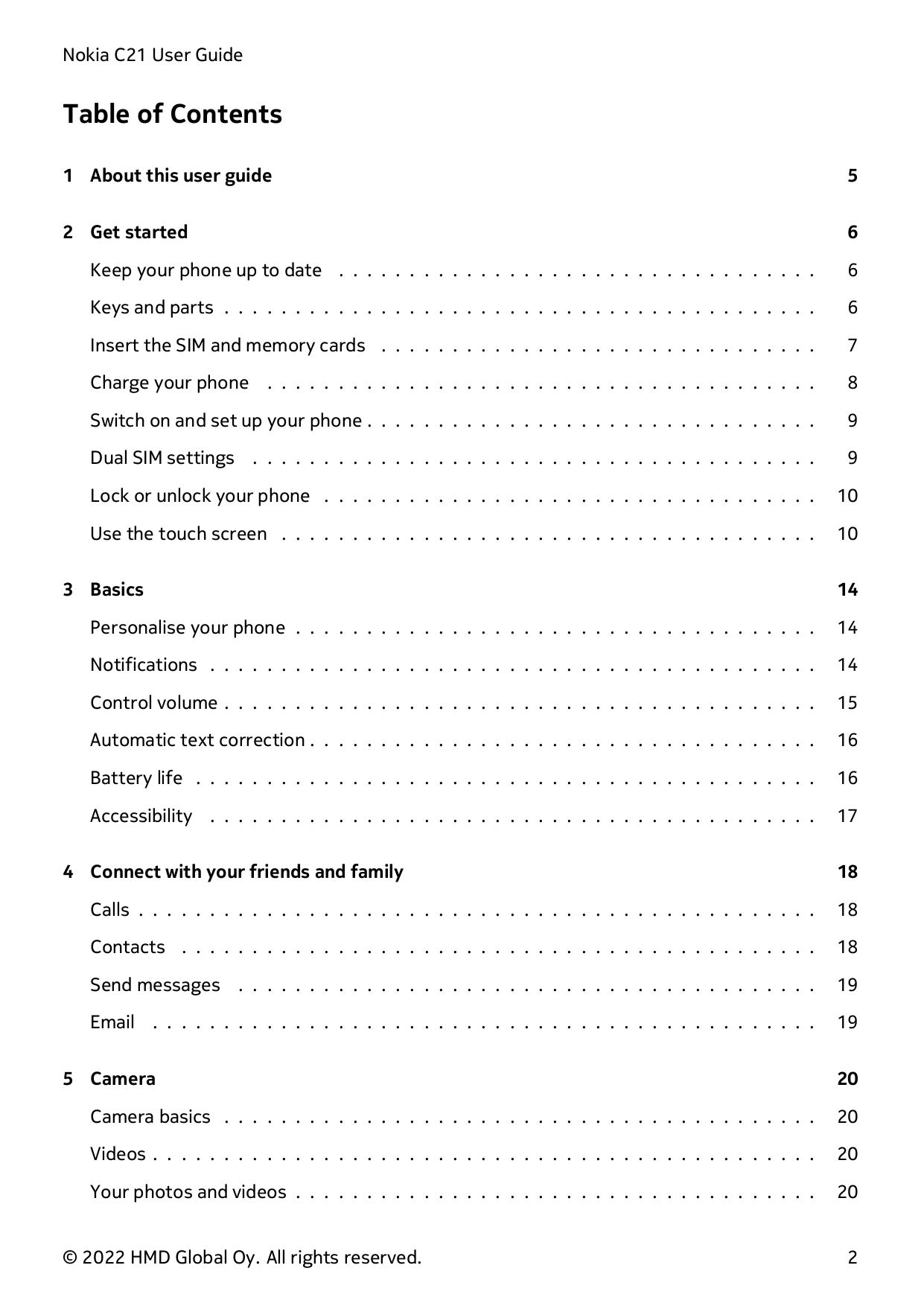Nokia C21 User GuideTable of Contents1 About this user guide52 Get started6Keep your phone up to date . . . . . . . . . . . . . 