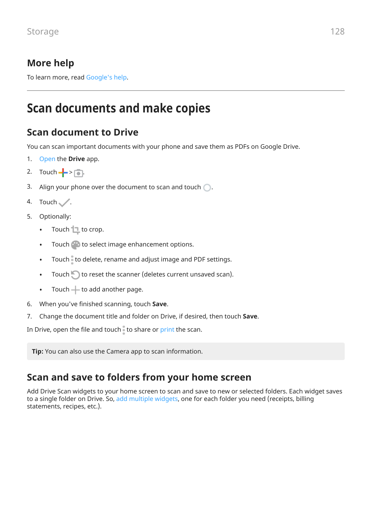 128StorageMore helpTo learn more, read Google's help.Scan documents and make copiesScan document to DriveYou can scan important 