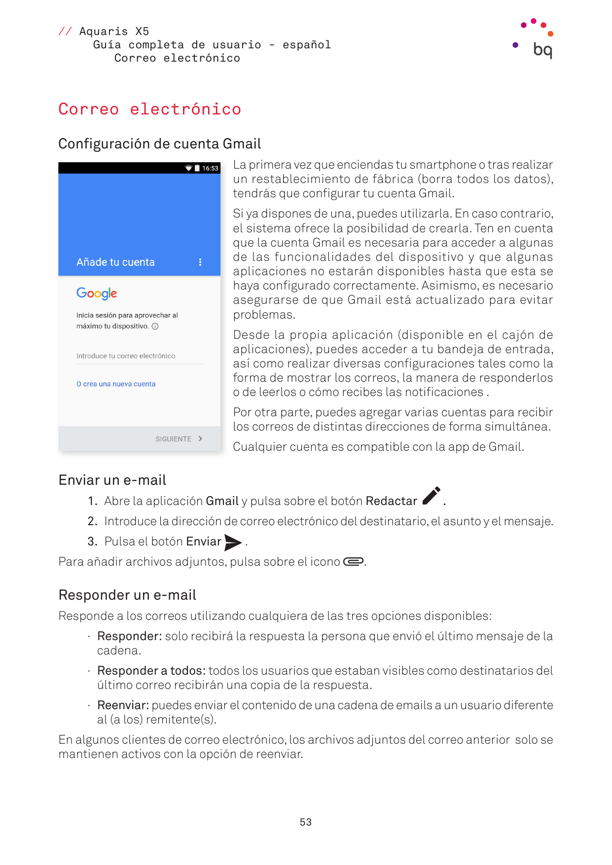 // Aquaris X5Guía completa de usuario - españolCorreo electrónicoCorreo electrónicoConfiguración de cuenta GmailLa primera vez q