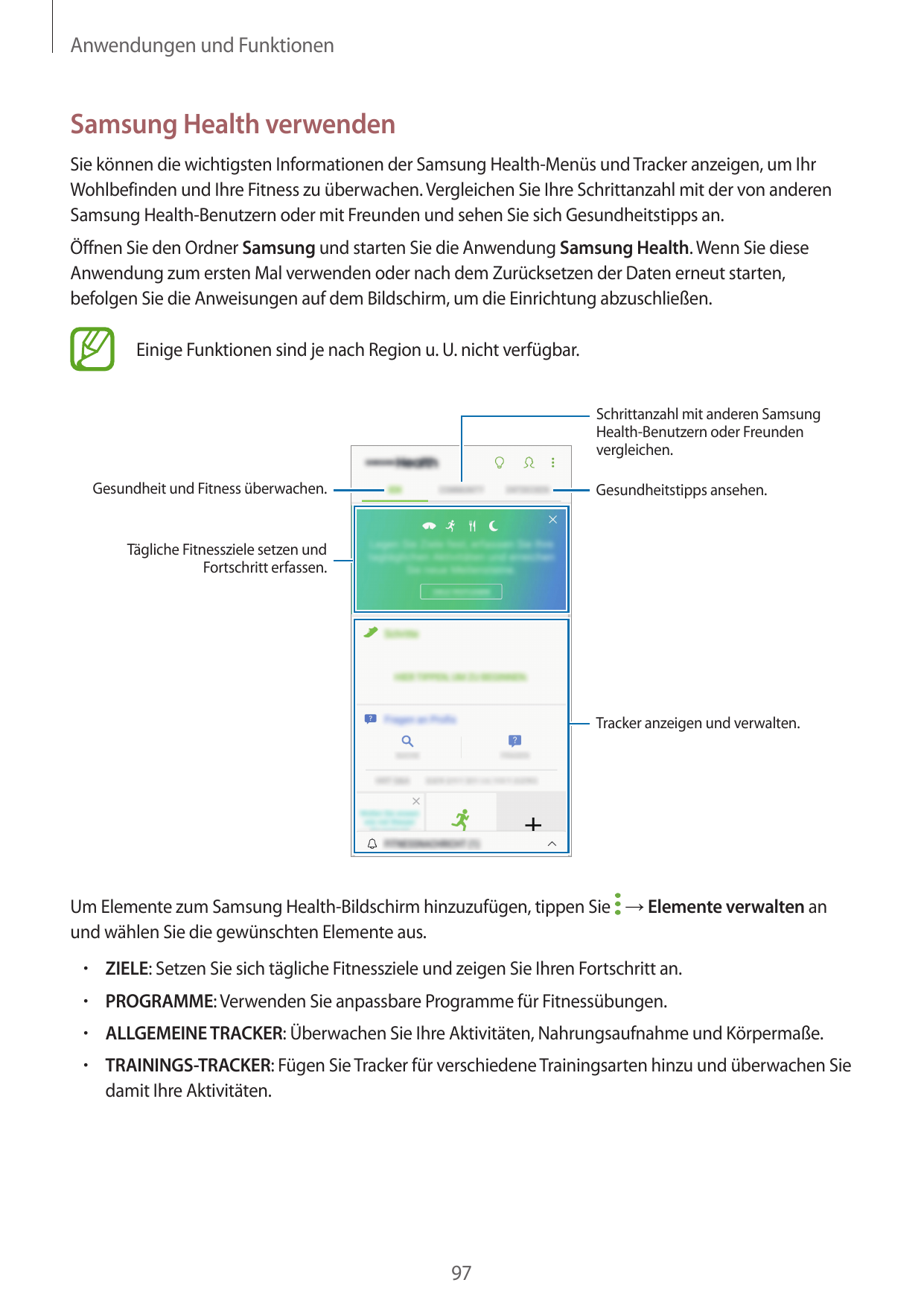 Anwendungen und FunktionenSamsung Health verwendenSie können die wichtigsten Informationen der Samsung Health-Menüs und Tracker 