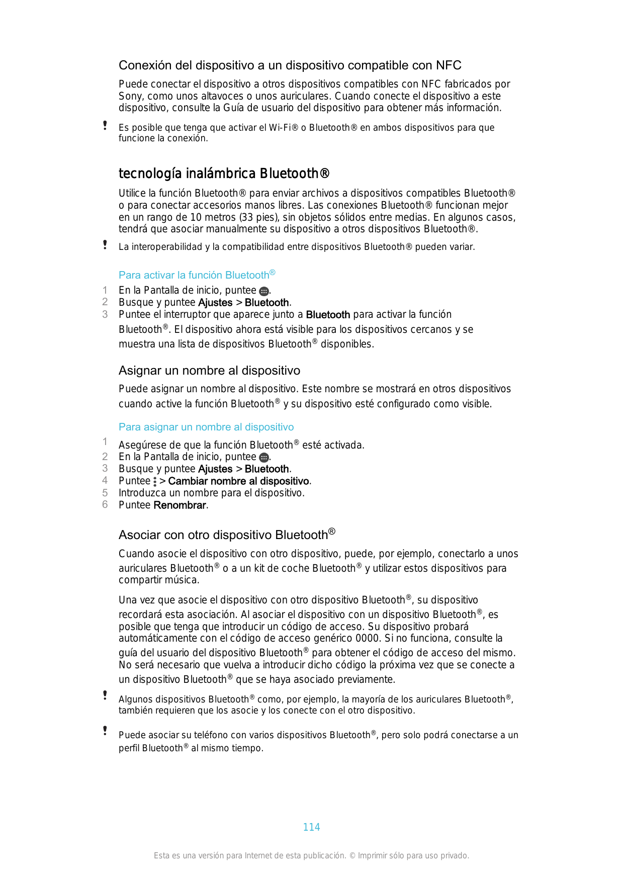 Conexión del dispositivo a un dispositivo compatible con NFCPuede conectar el dispositivo a otros dispositivos compatibles con N