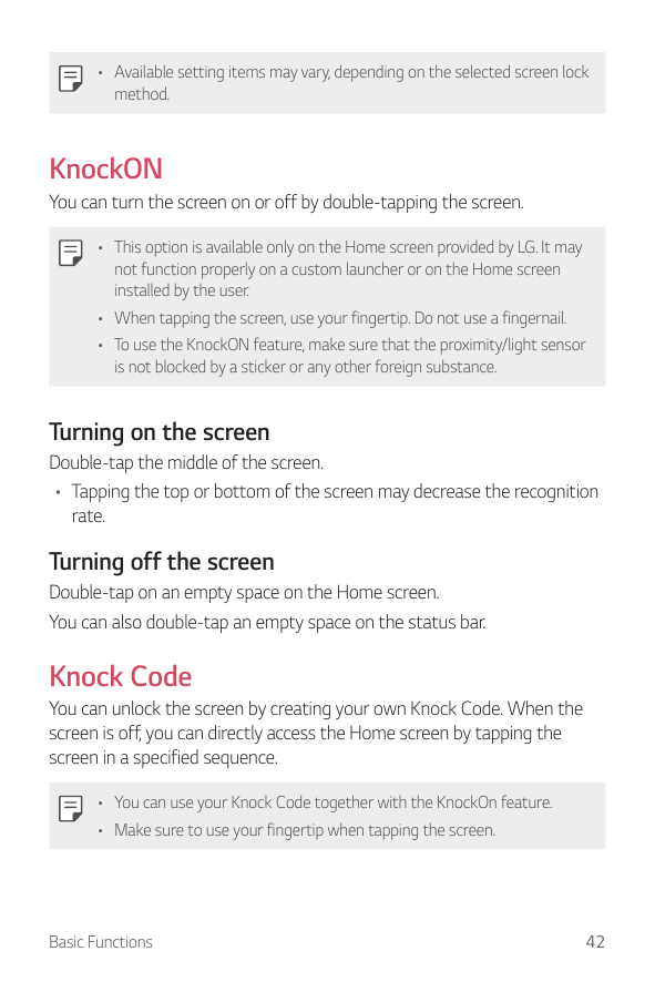 • Available setting items may vary, depending on the selected screen lockmethod.KnockONYou can turn the screen on or off by doub