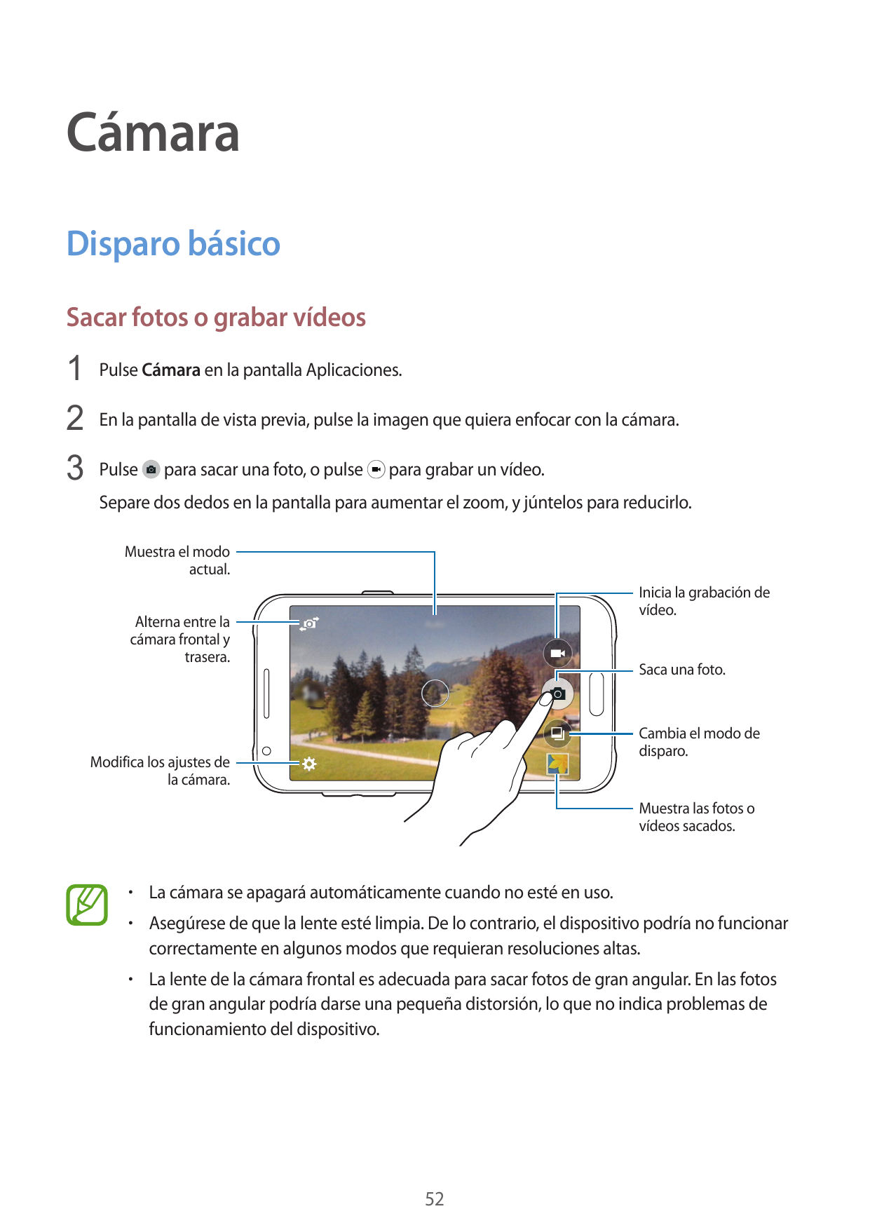 CámaraDisparo básicoSacar fotos o grabar vídeos1 Pulse Cámara en la pantalla Aplicaciones.2 En la pantalla de vista previa, puls