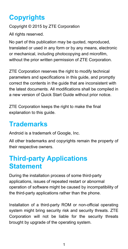 CopyrightsCopyright © 2015 by ZTE CorporationAll rights reserved.No part of this publication may be quoted, reproduced,translate