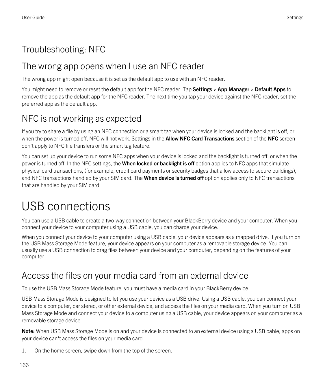 User GuideSettingsTroubleshooting: NFCThe wrong app opens when I use an NFC readerThe wrong app might open because it is set as 