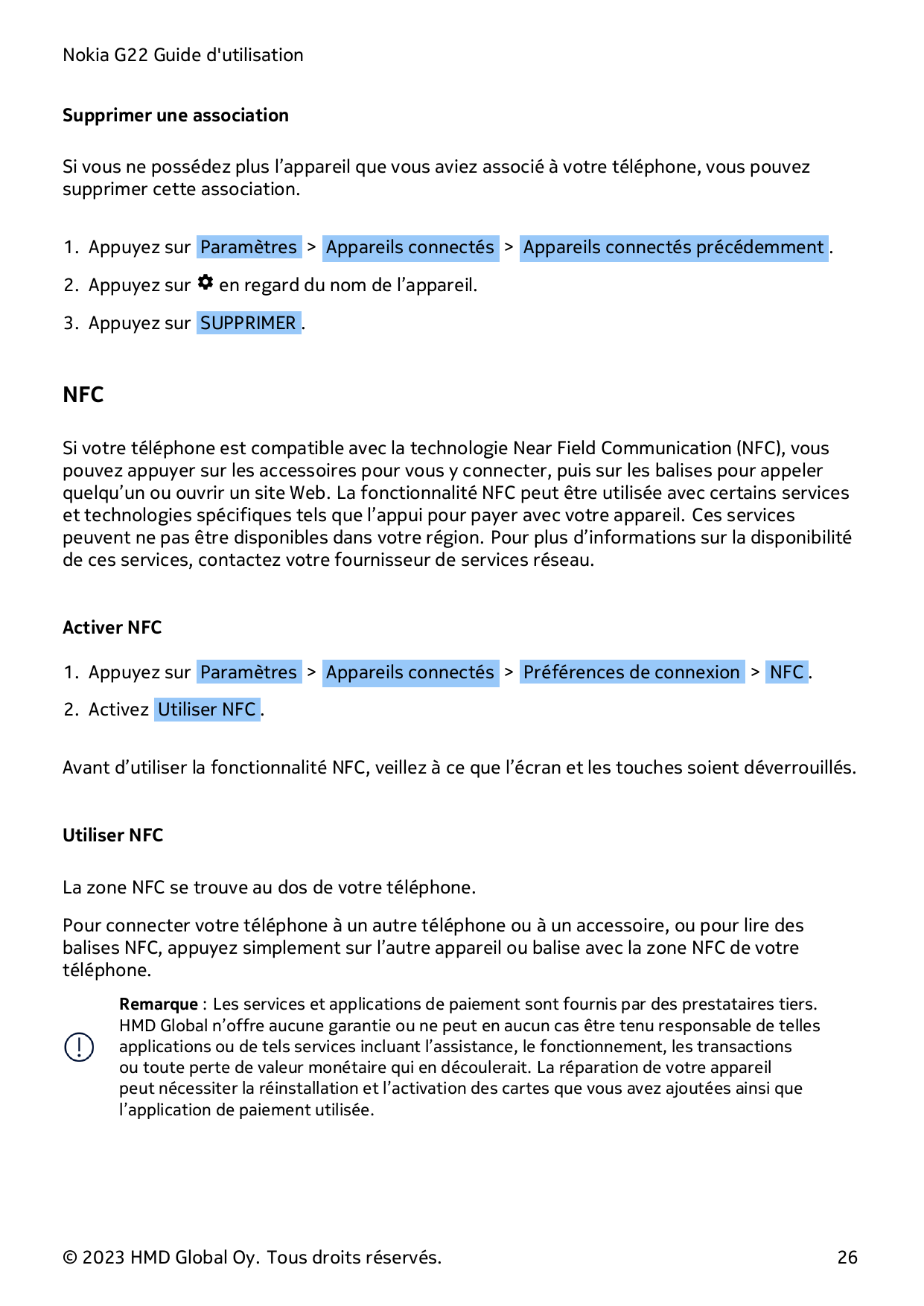 Nokia G22 Guide d'utilisationSupprimer une associationSi vous ne possédez plus l’appareil que vous aviez associé à votre télépho