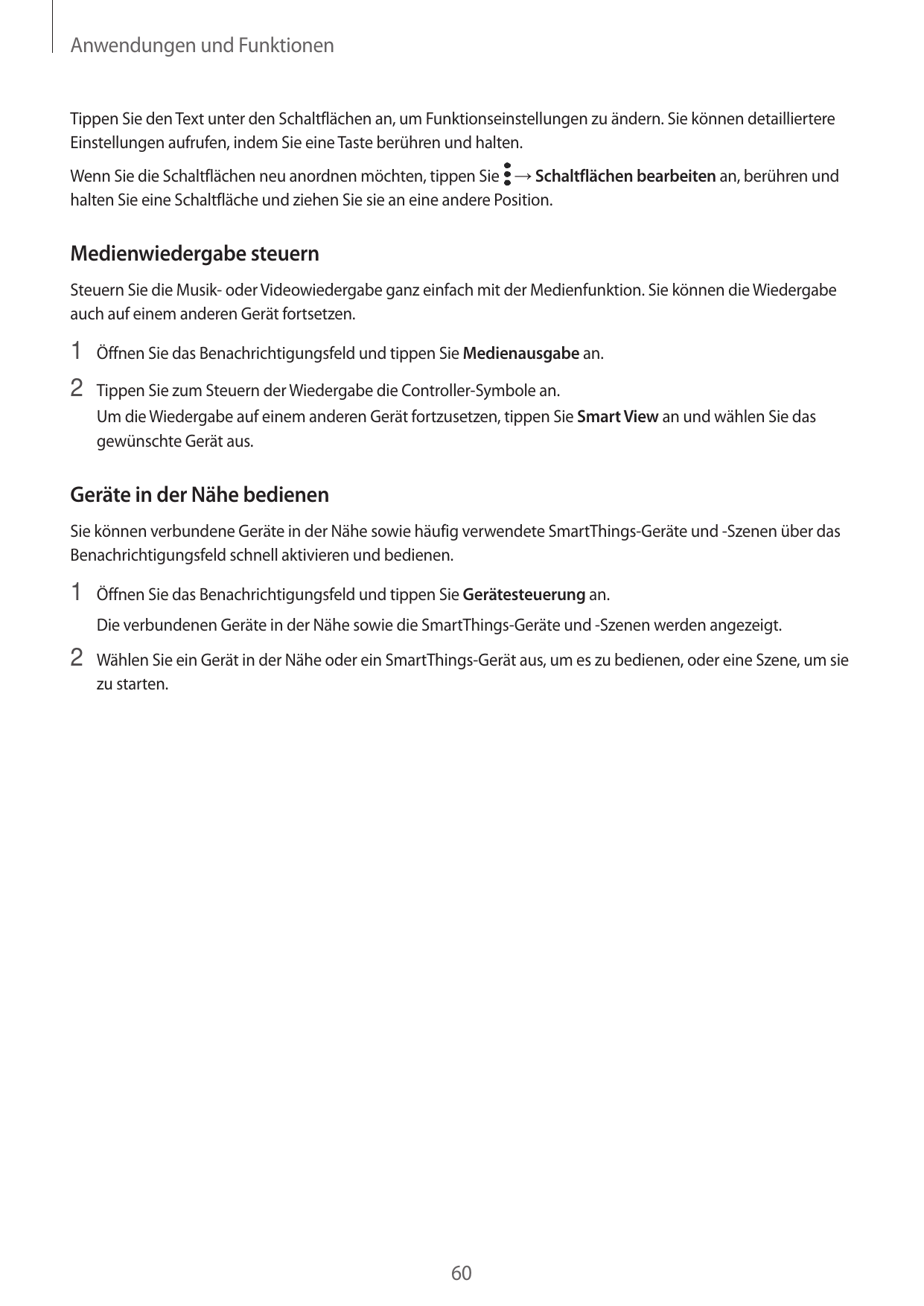 Anwendungen und FunktionenTippen Sie den Text unter den Schaltflächen an, um Funktionseinstellungen zu ändern. Sie können detail