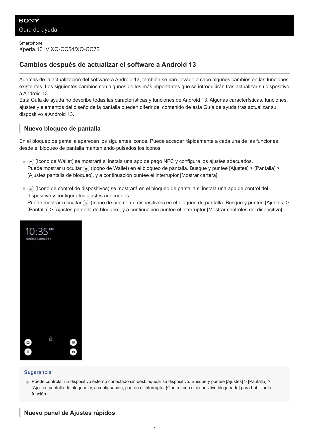 Guía de ayudaSmartphoneXperia 10 IV XQ-CC54/XQ-CC72Cambios después de actualizar el software a Android 13Además de la actualizac