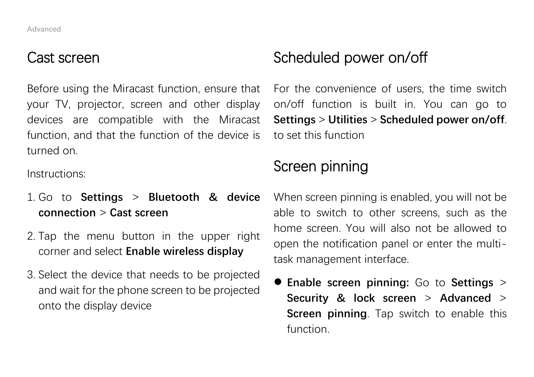 AdvancedCast screenScheduled power on/offBefore using the Miracast function, ensure thatyour TV, projector, screen and other dis