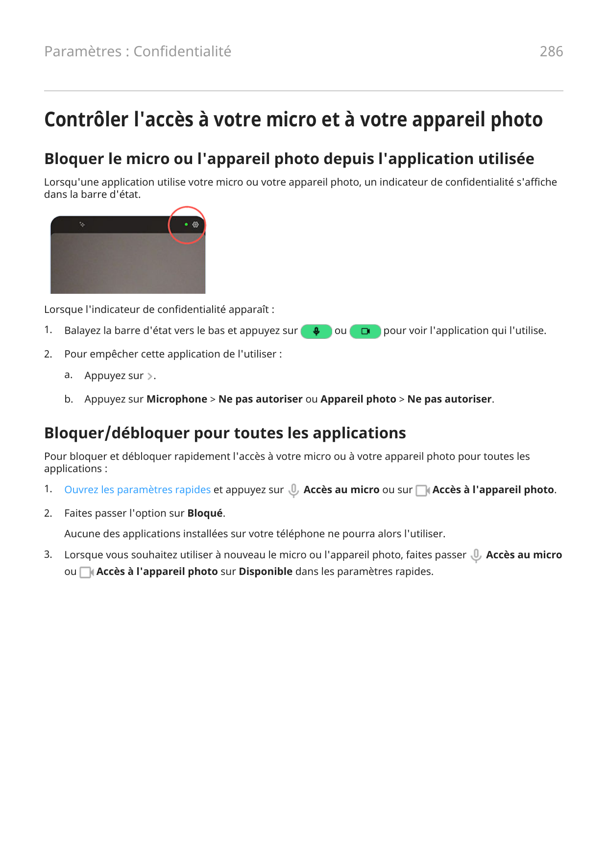 Paramètres : Confidentialité286Contrôler l'accès à votre micro et à votre appareil photoBloquer le micro ou l'appareil photo dep