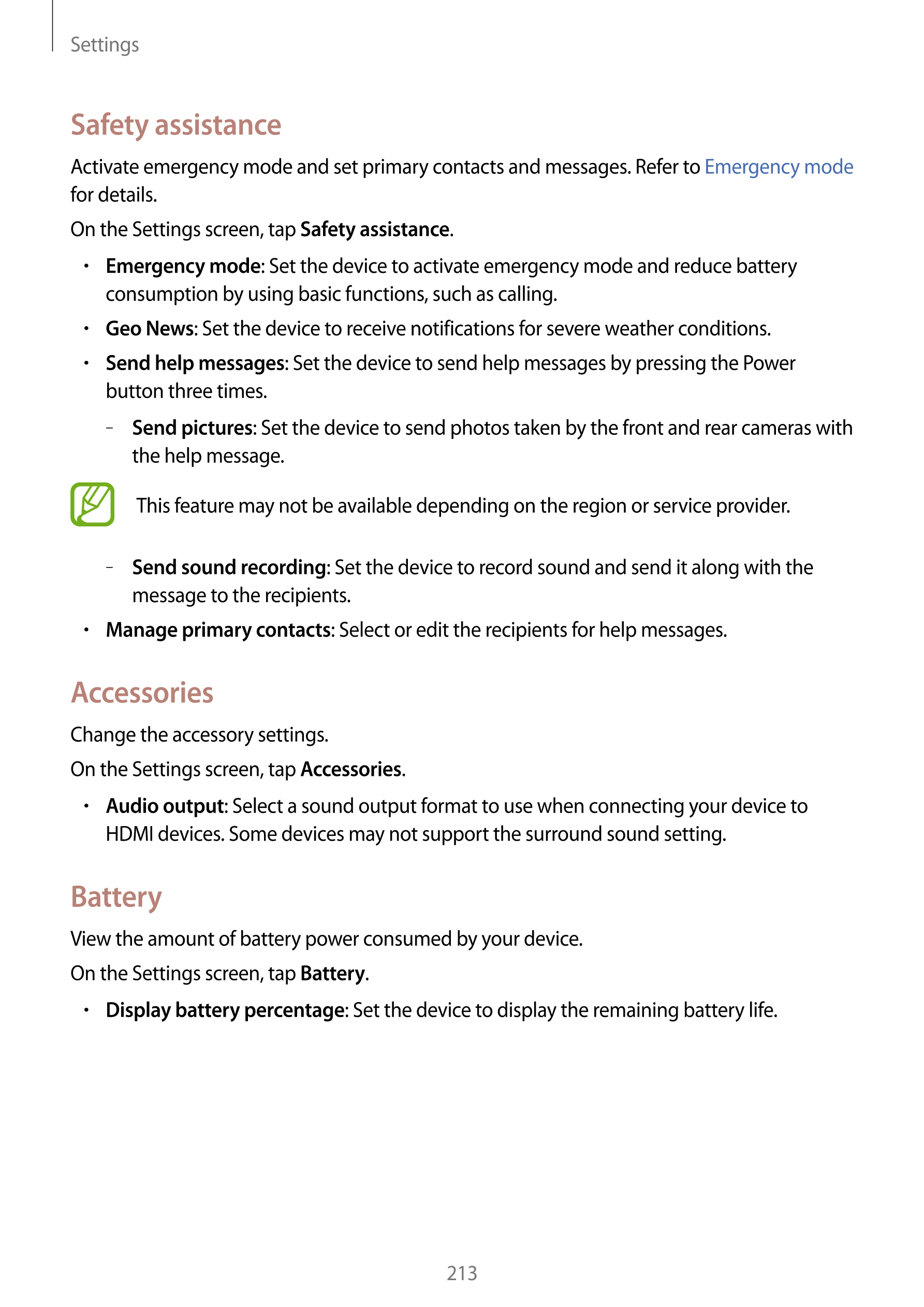 Settings
Safety assistance
Activate emergency mode and set primary contacts and messages. Refer to  Emergency mode 
for details.