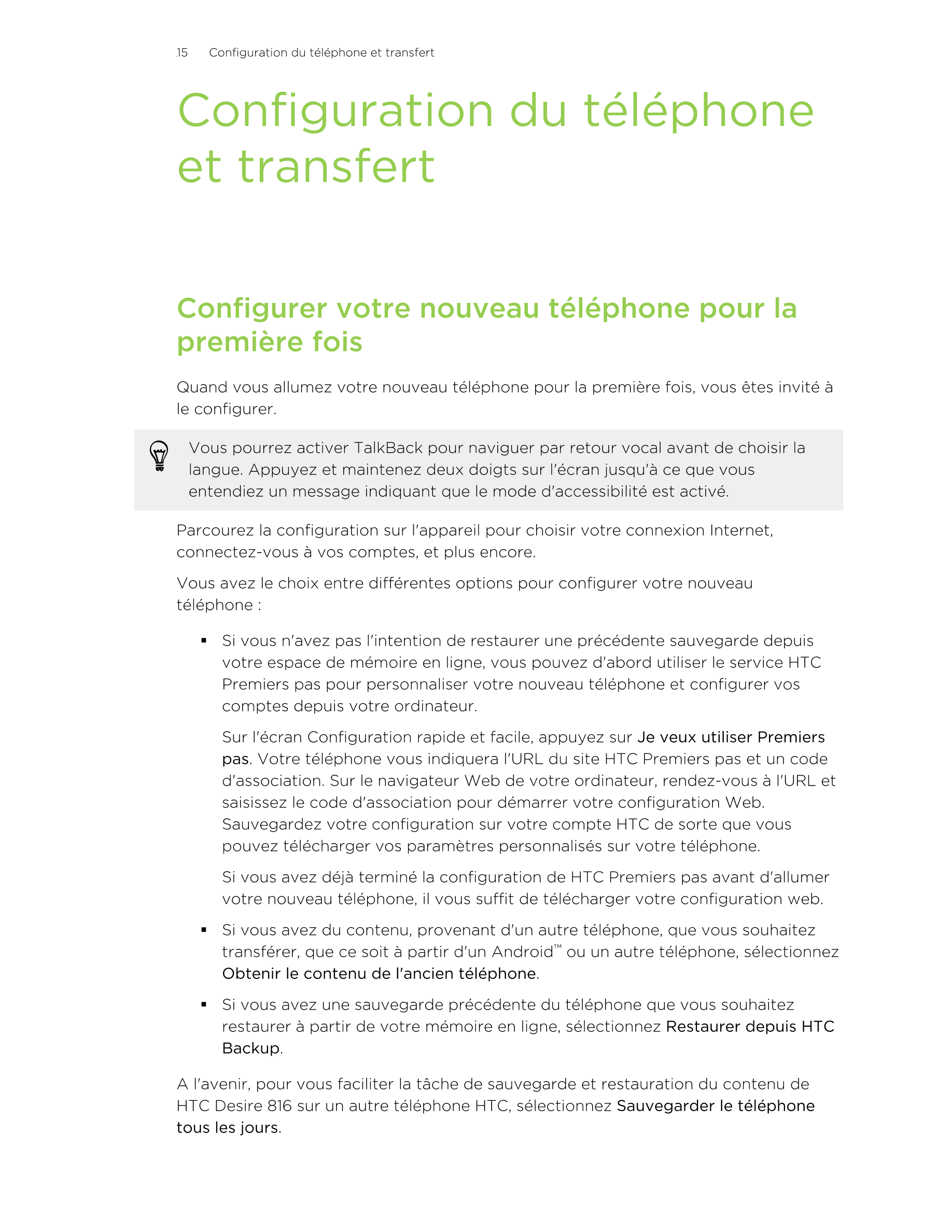 15      Configuration du téléphone et transfert
Configuration du téléphone
et transfert
Configurer votre nouveau téléphone pour 