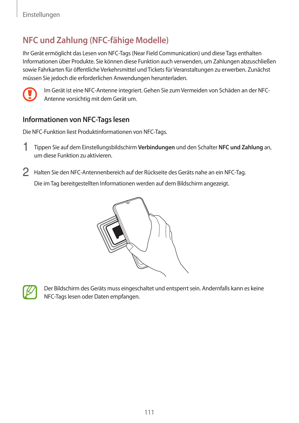 EinstellungenNFC und Zahlung (NFC-fähige Modelle)Ihr Gerät ermöglicht das Lesen von NFC-Tags (Near Field Communication) und dies