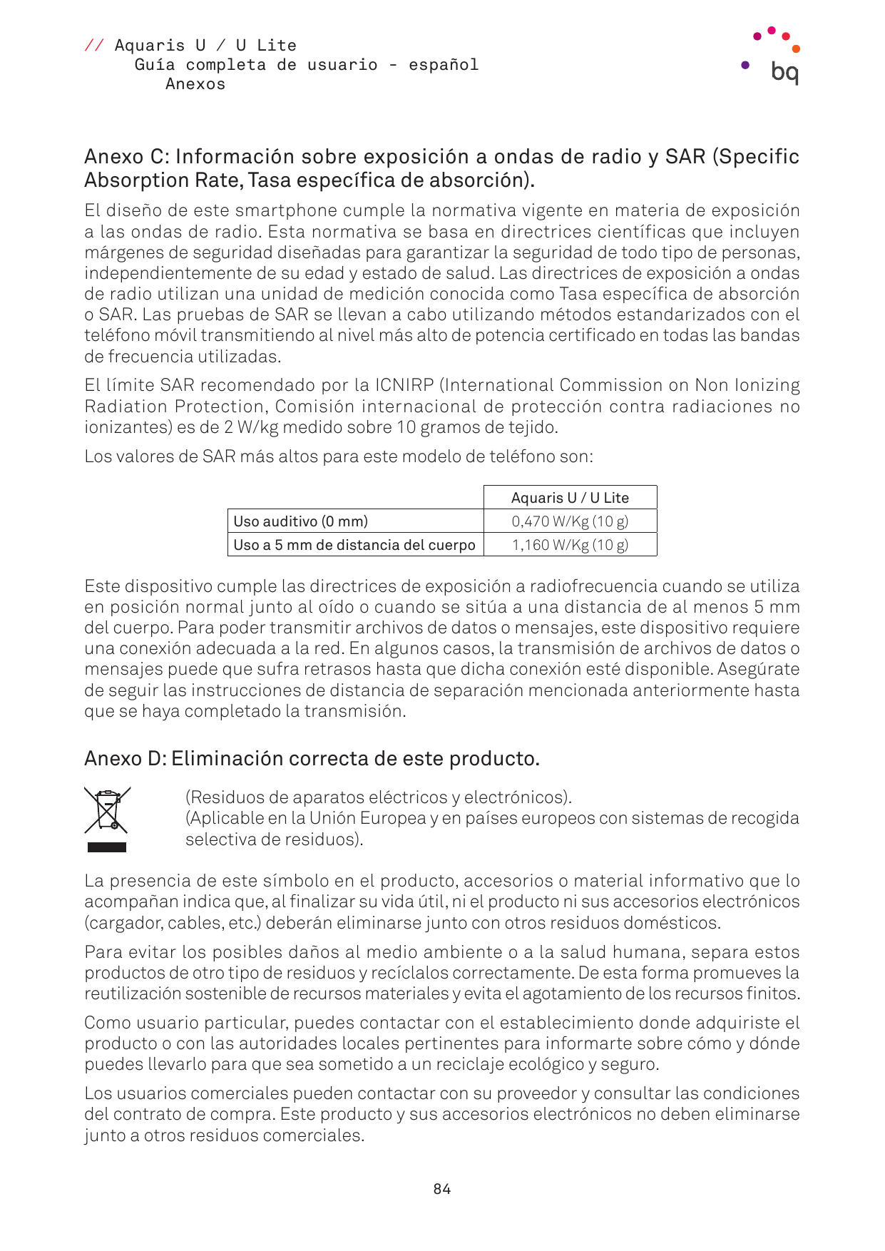 // Aquaris U / U LiteGuía completa de usuario - españolAnexosAnexo C: Información sobre exposición a ondas de radio y SAR (Speci