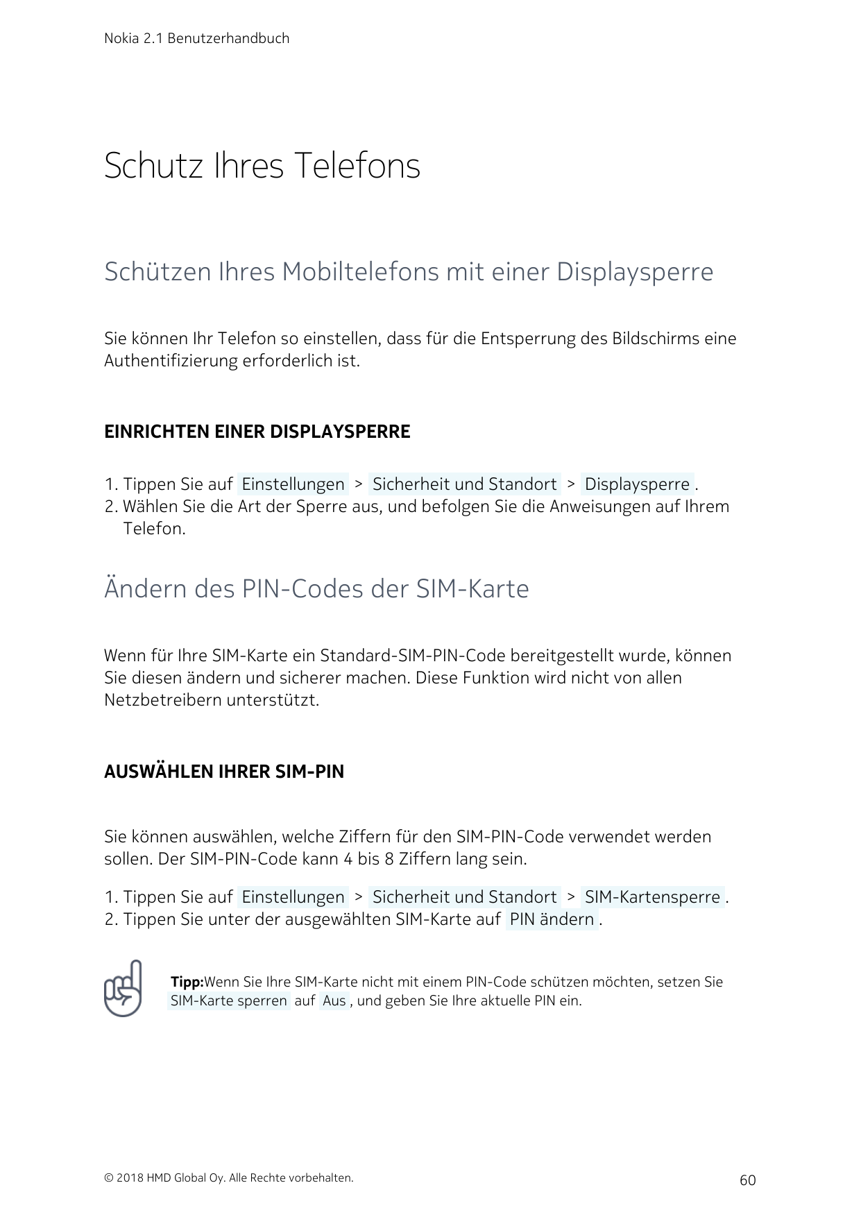 Nokia 2.1 BenutzerhandbuchSchutz Ihres TelefonsSchützen Ihres Mobiltelefons mit einer DisplaysperreSie können Ihr Telefon so ein