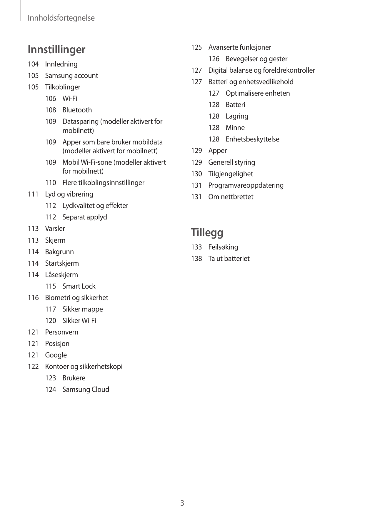 InnholdsfortegnelseInnstillinger125 Avanserte funksjoner126 Bevegelser og gester127 Digital balanse og foreldrekontroller127 Bat