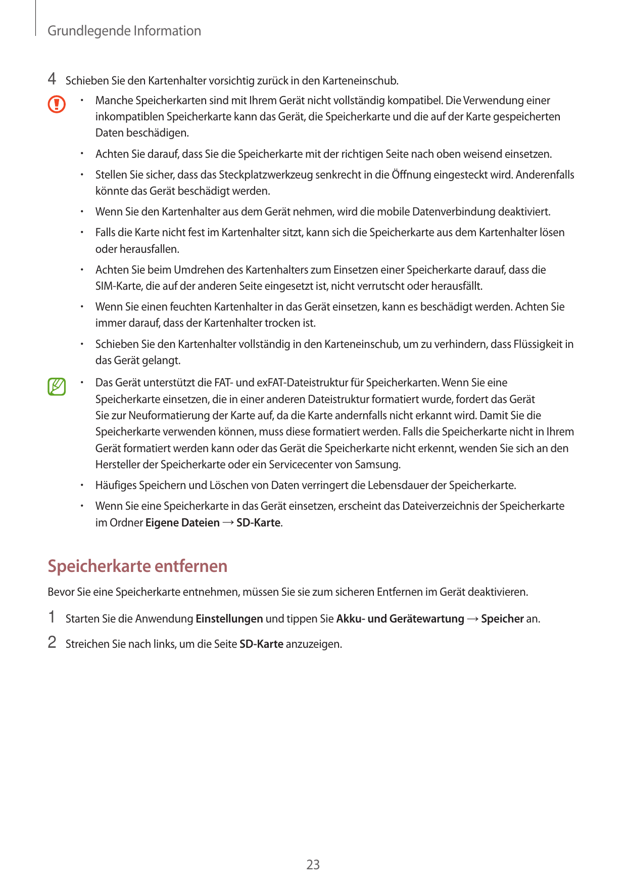 Grundlegende Information4 Schieben Sie den Kartenhalter vorsichtig zurück in den Karteneinschub.•  Manche Speicherkarten sind mi