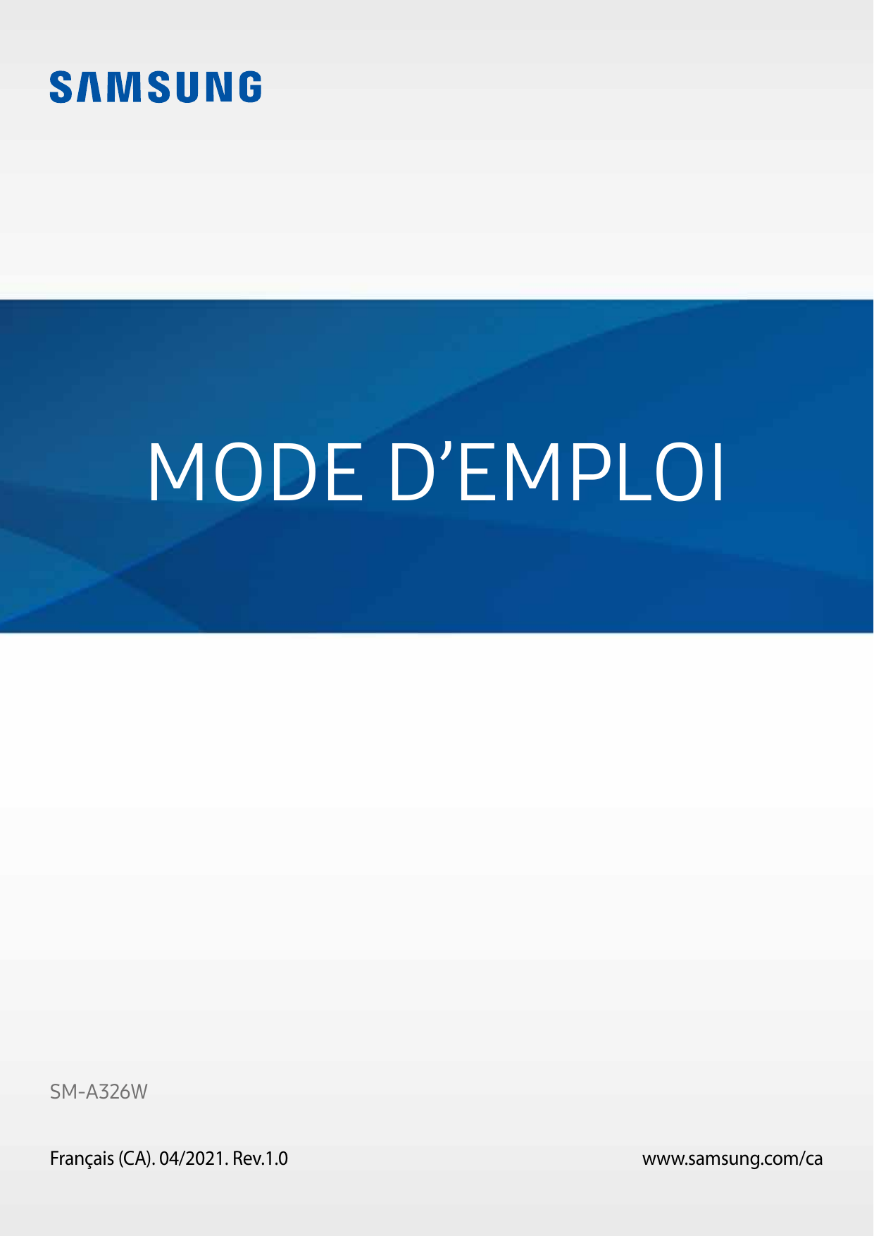 MODE D’EMPLOISM-A326WFrançais (CA). 04/2021. Rev.1.0www.samsung.com/ca