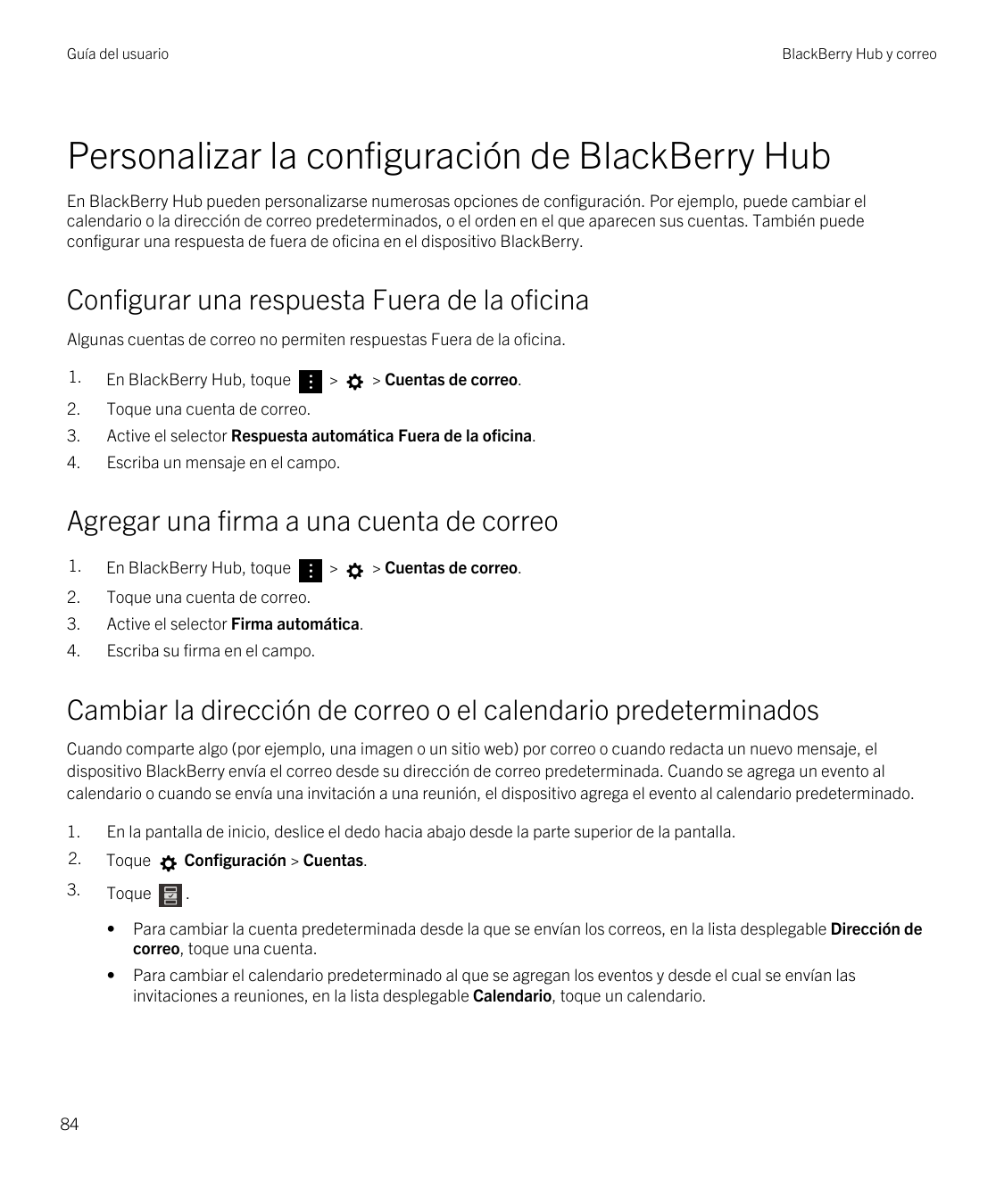 Guía del usuarioBlackBerry Hub y correoPersonalizar la configuración de BlackBerry HubEn BlackBerry Hub pueden personalizarse nu