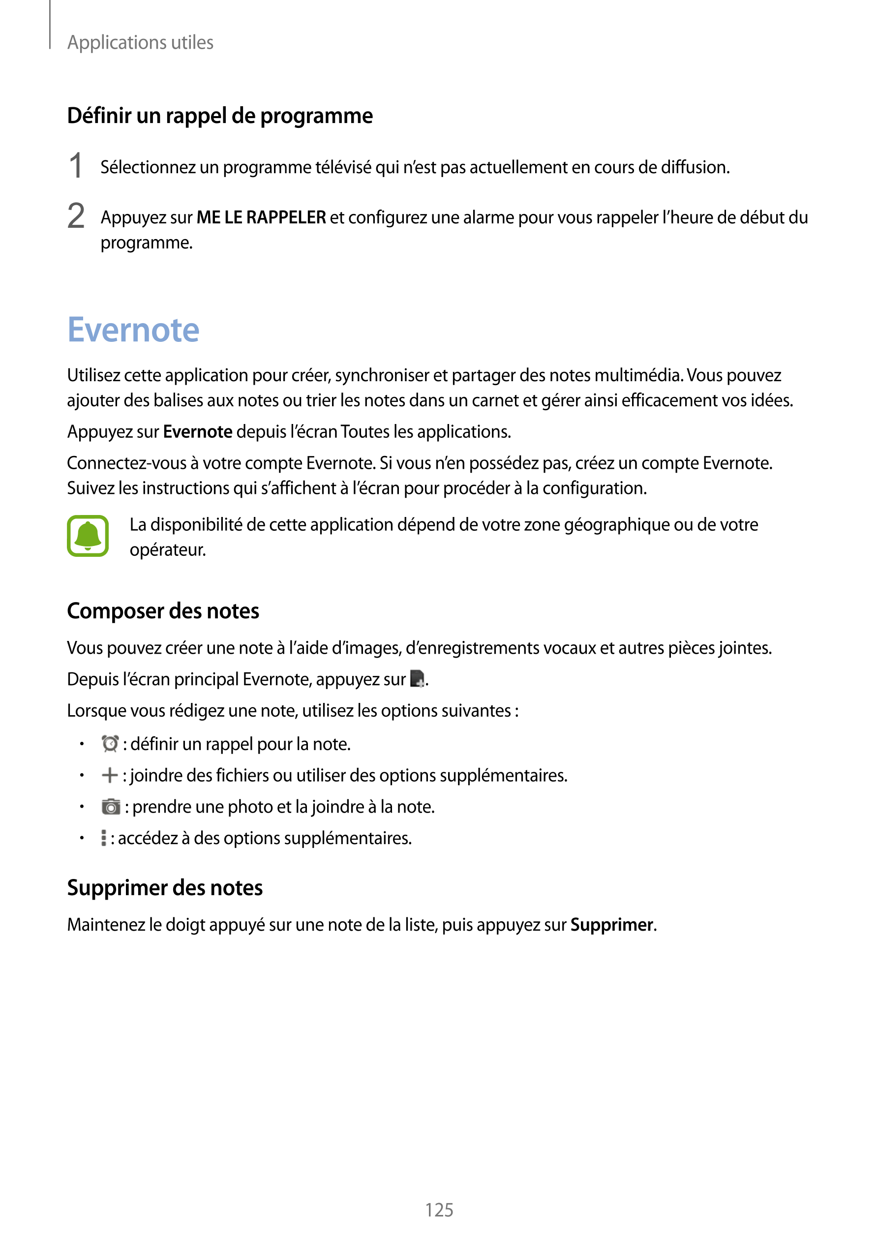 Applications utiles
Définir un rappel de programme
1  Sélectionnez un programme télévisé qui n’est pas actuellement en cours de 