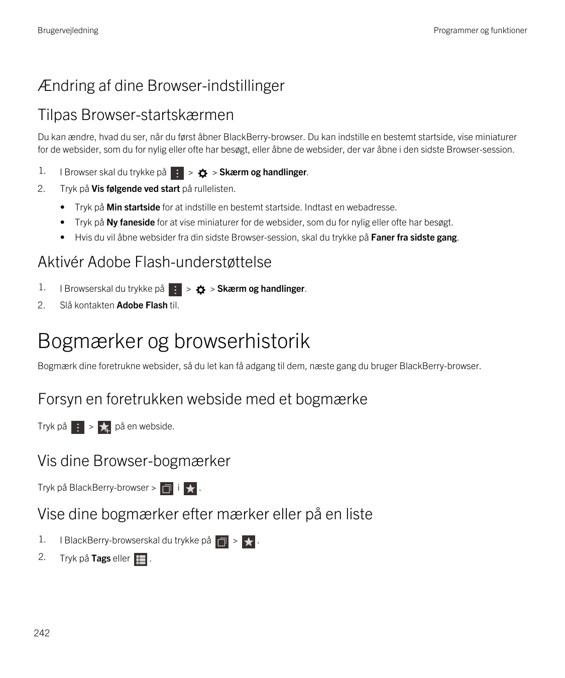 BrugervejledningProgrammer og funktionerÆndring af dine Browser-indstillingerTilpas Browser-startskærmenDu kan ændre, hvad du se