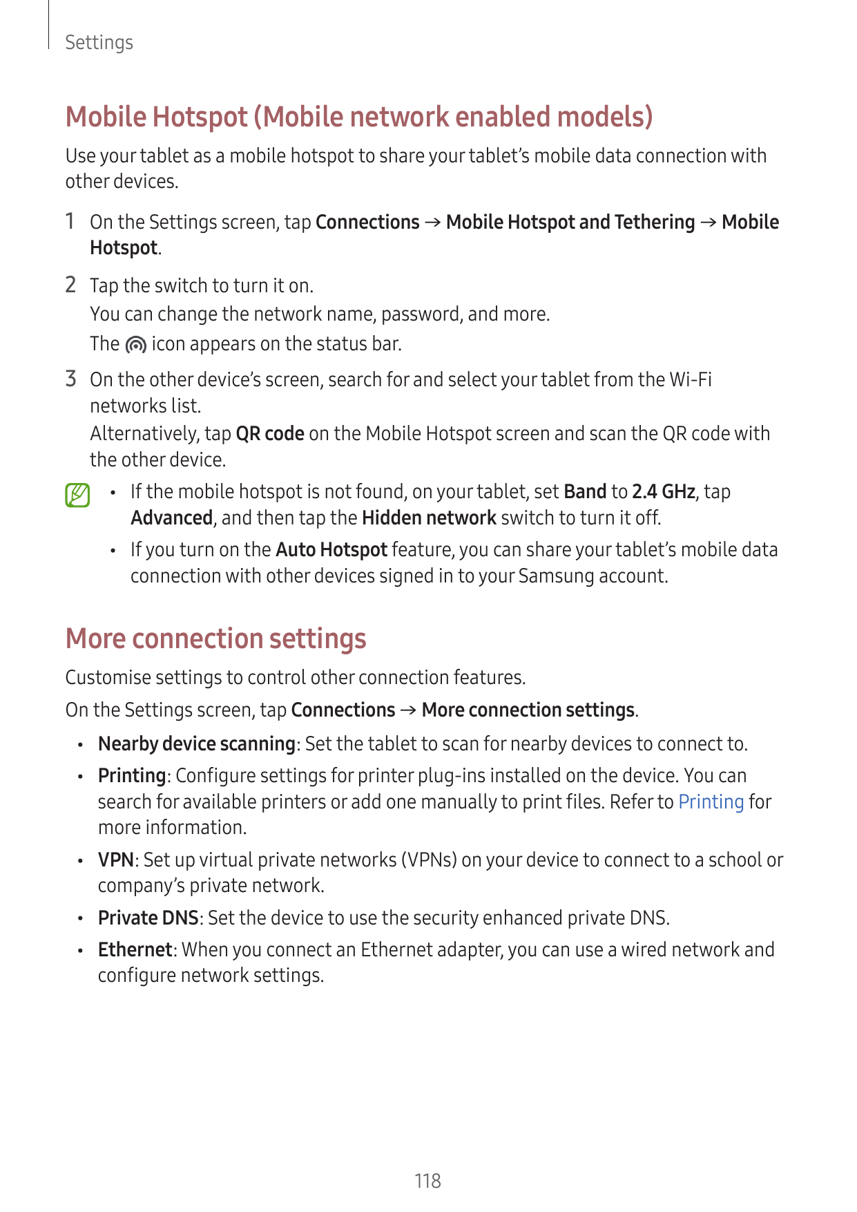 SettingsMobile Hotspot (Mobile network enabled models)Use your tablet as a mobile hotspot to share your tablet’s mobile data con