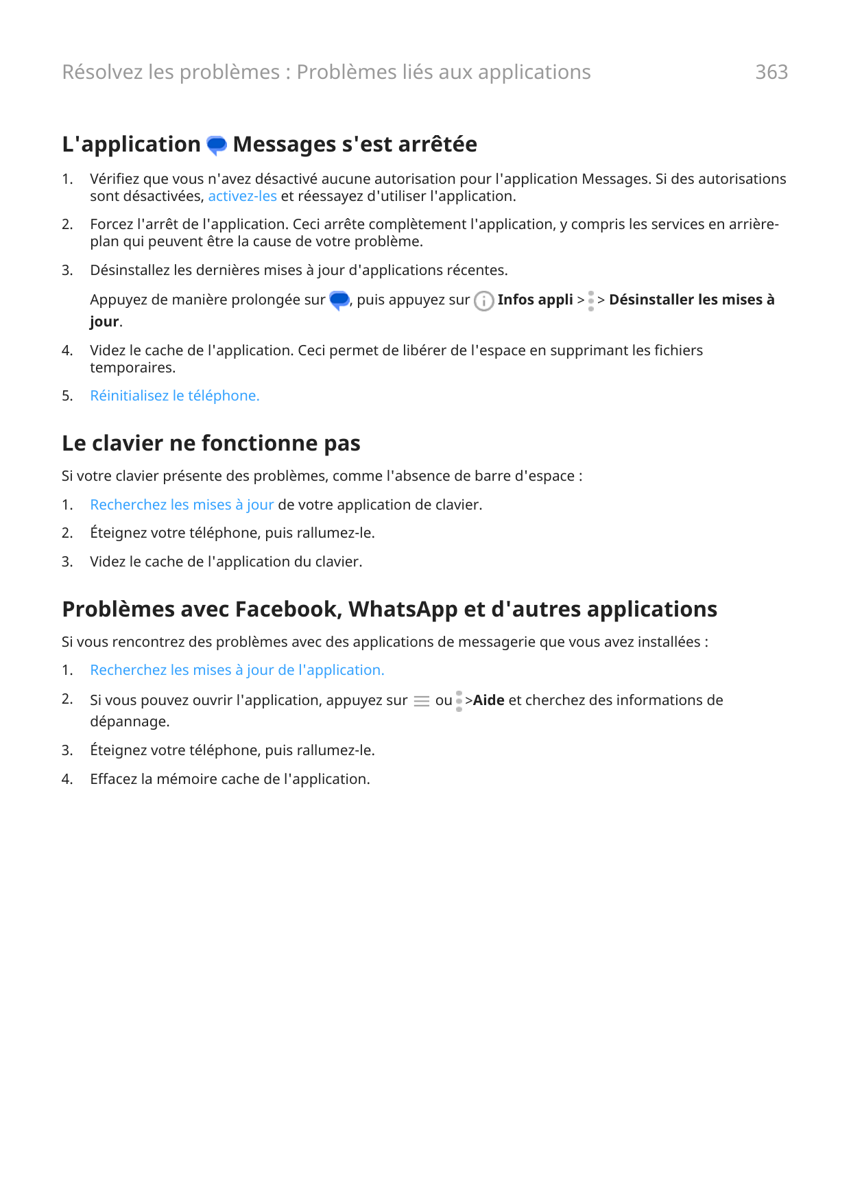 Résolvez les problèmes : Problèmes liés aux applicationsL'application363Messages s'est arrêtée1.Vérifiez que vous n'avez désacti