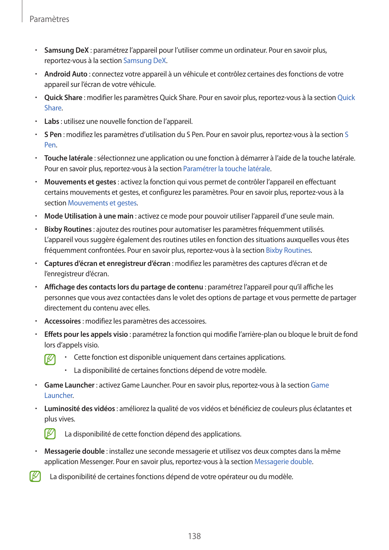Paramètres•  Samsung DeX : paramétrez l’appareil pour l’utiliser comme un ordinateur. Pour en savoir plus,reportez-vous à la sec