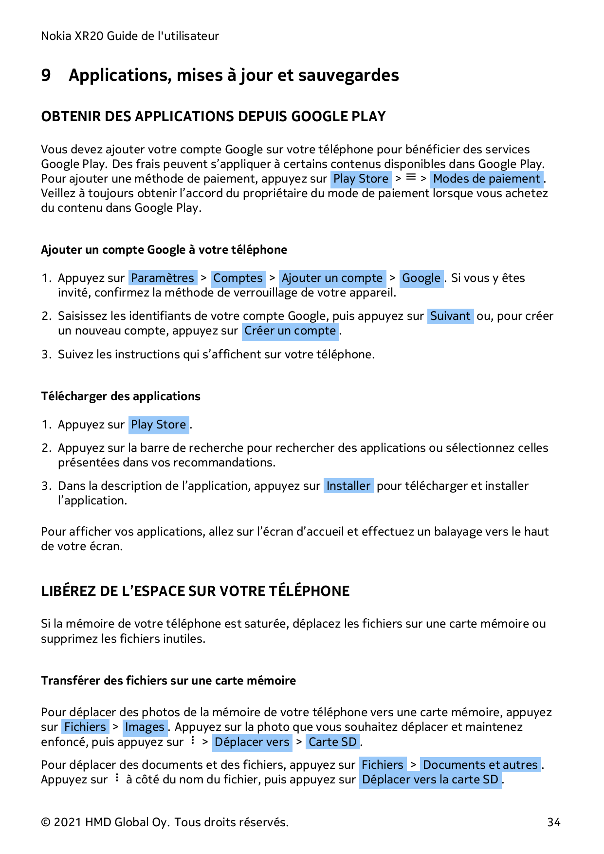 Nokia XR20 Guide de l'utilisateur9Applications, mises à jour et sauvegardesOBTENIR DES APPLICATIONS DEPUIS GOOGLE PLAYVous devez