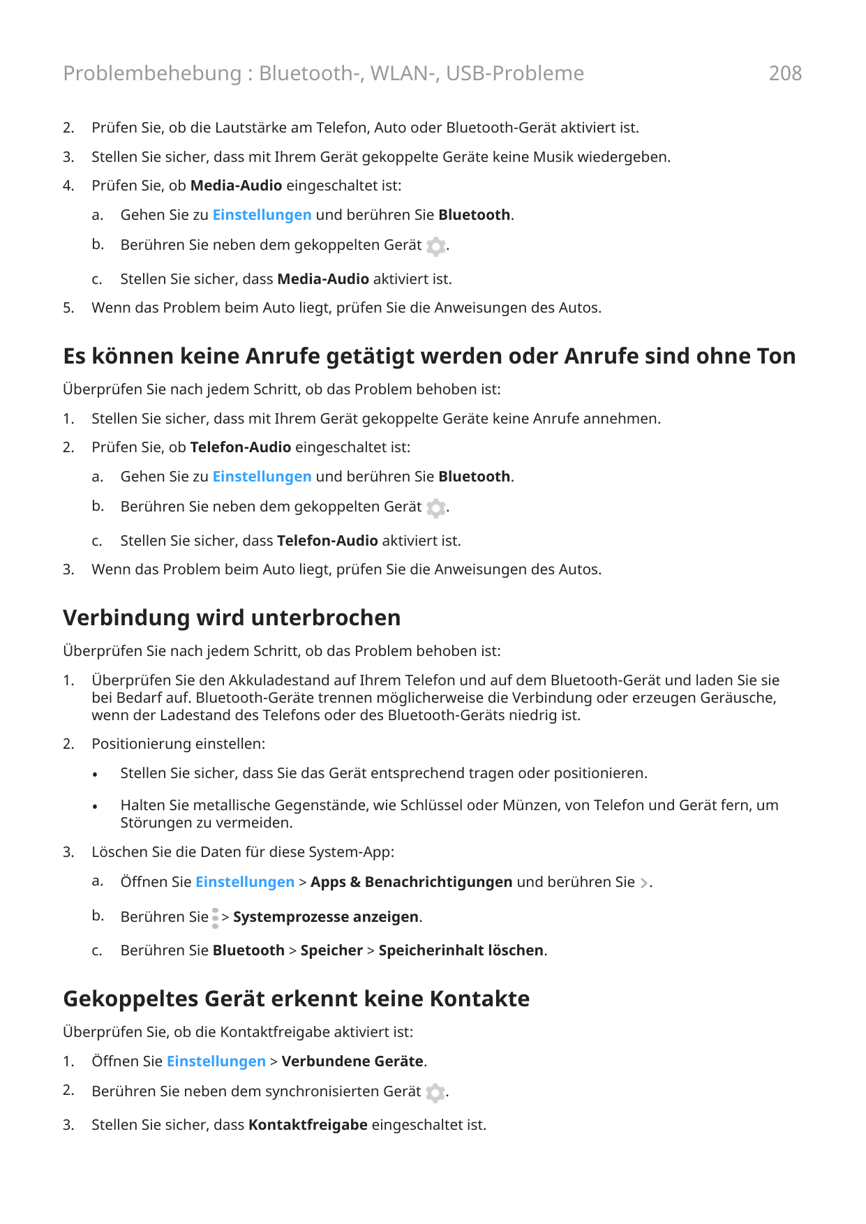 Problembehebung : Bluetooth-, WLAN-, USB-Probleme2.Prüfen Sie, ob die Lautstärke am Telefon, Auto oder Bluetooth-Gerät aktiviert