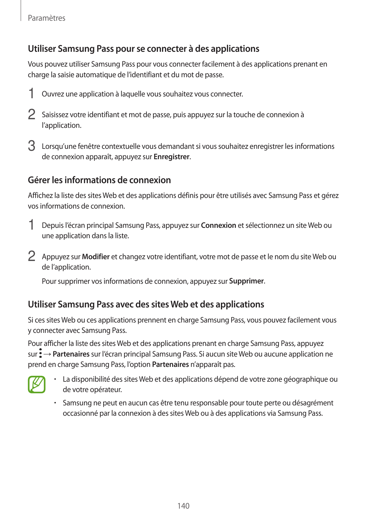 ParamètresUtiliser Samsung Pass pour se connecter à des applicationsVous pouvez utiliser Samsung Pass pour vous connecter facile