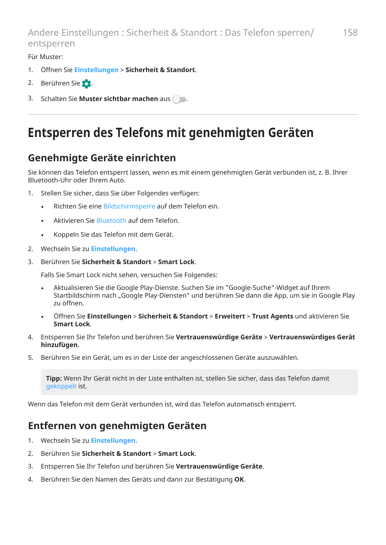 Andere Einstellungen : Sicherheit & Standort : Das Telefon sperren/entsperren158Für Muster:1.Öffnen Sie Einstellungen > Sicherhe