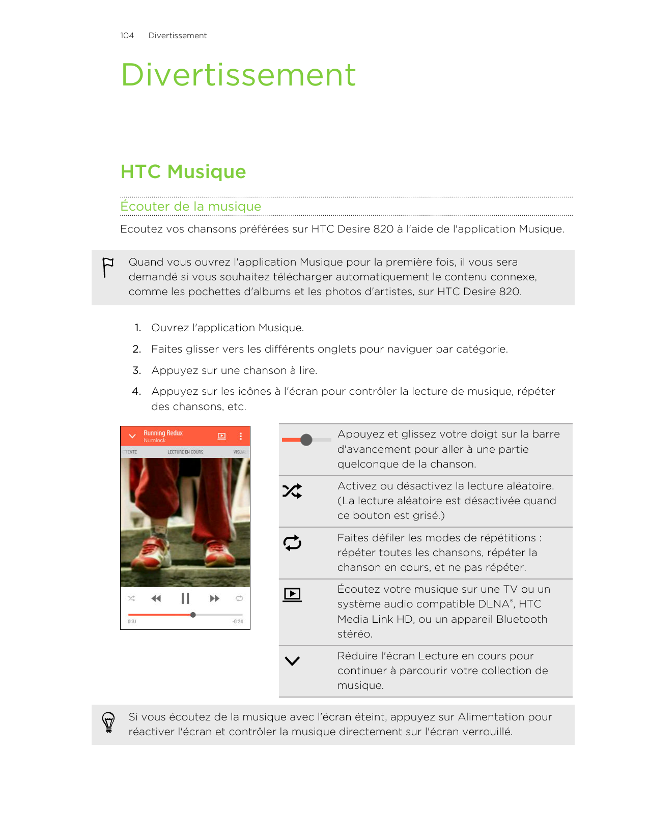 104DivertissementDivertissementHTC MusiqueÉcouter de la musiqueEcoutez vos chansons préférées sur HTC Desire 820 à l'aide de l'a