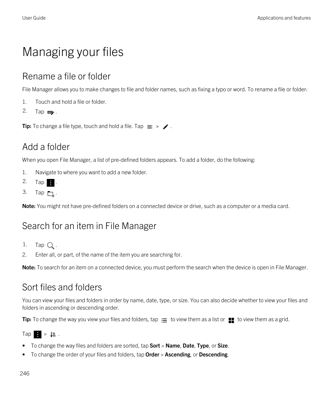 User GuideApplications and featuresManaging your filesRename a file or folderFile Manager allows you to make changes to file and