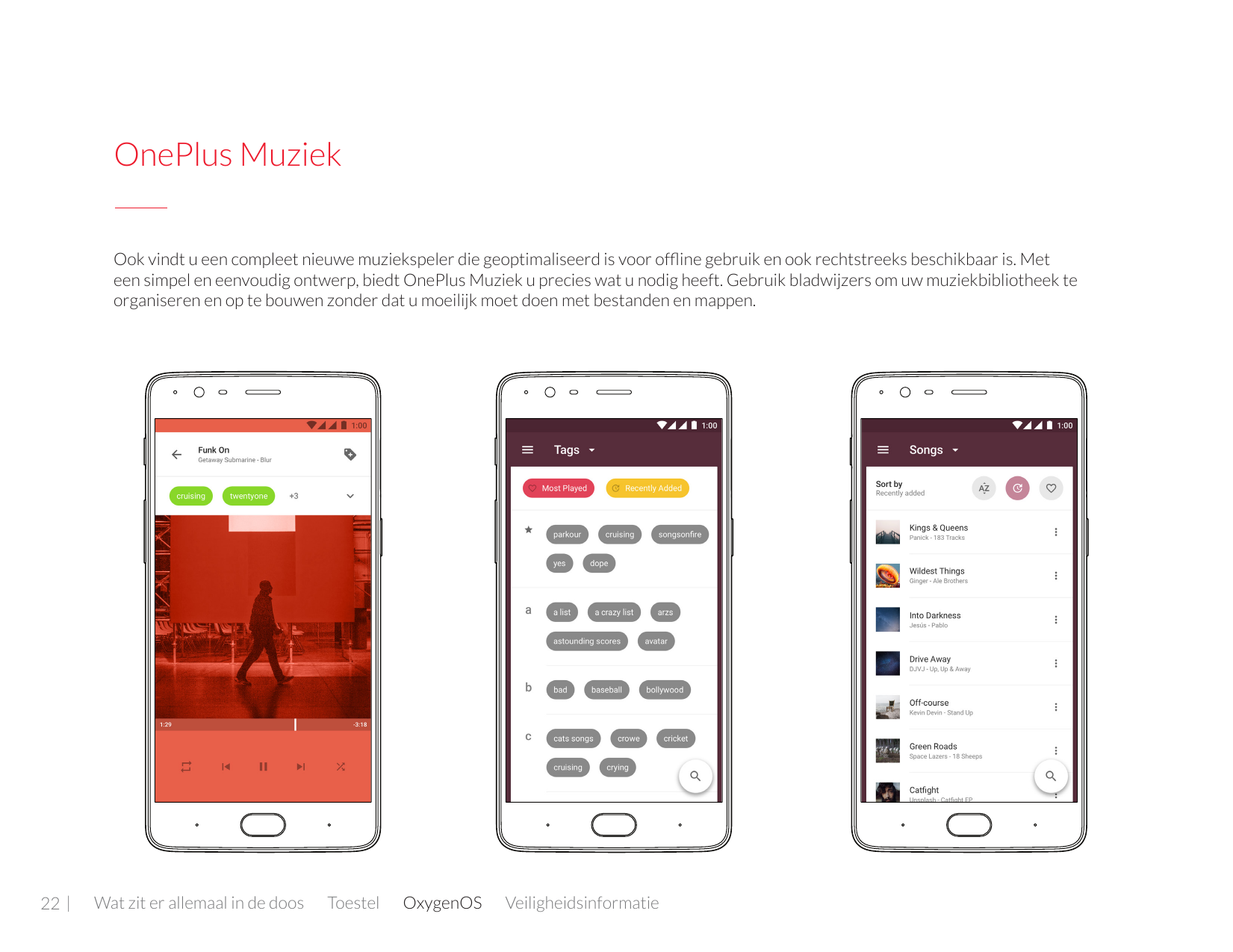 OnePlus MuziekOok vindt u een compleet nieuwe muziekspeler die geoptimaliseerd is voor offline gebruik en ook rechtstreeks besch
