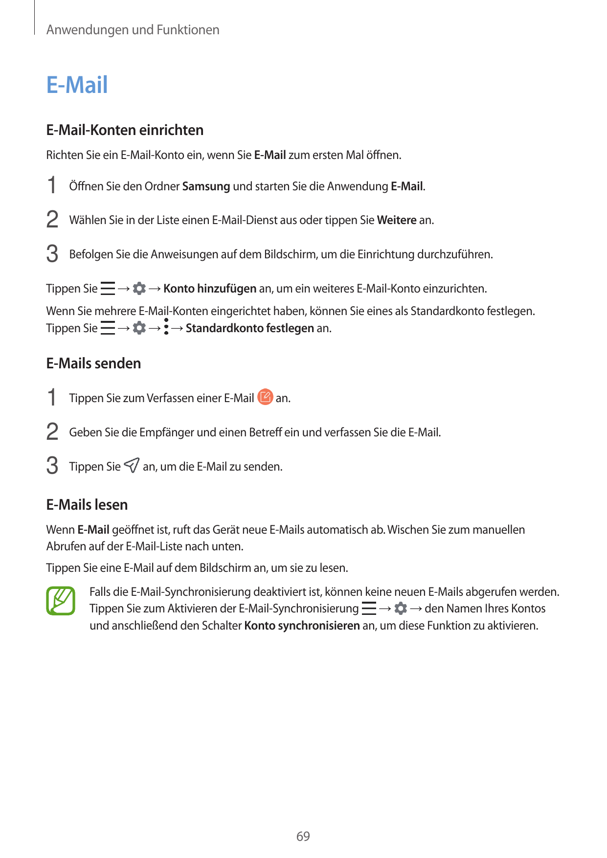 Anwendungen und FunktionenE-MailE-Mail-Konten einrichtenRichten Sie ein E-Mail-Konto ein, wenn Sie E-Mail zum ersten Mal öffnen.