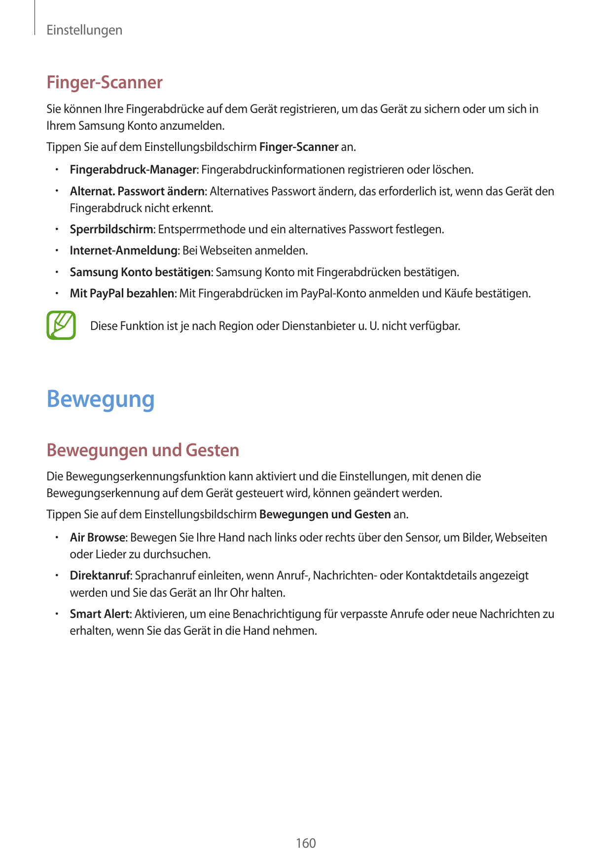 EinstellungenFinger-ScannerSie können Ihre Fingerabdrücke auf dem Gerät registrieren, um das Gerät zu sichern oder um sich inIhr