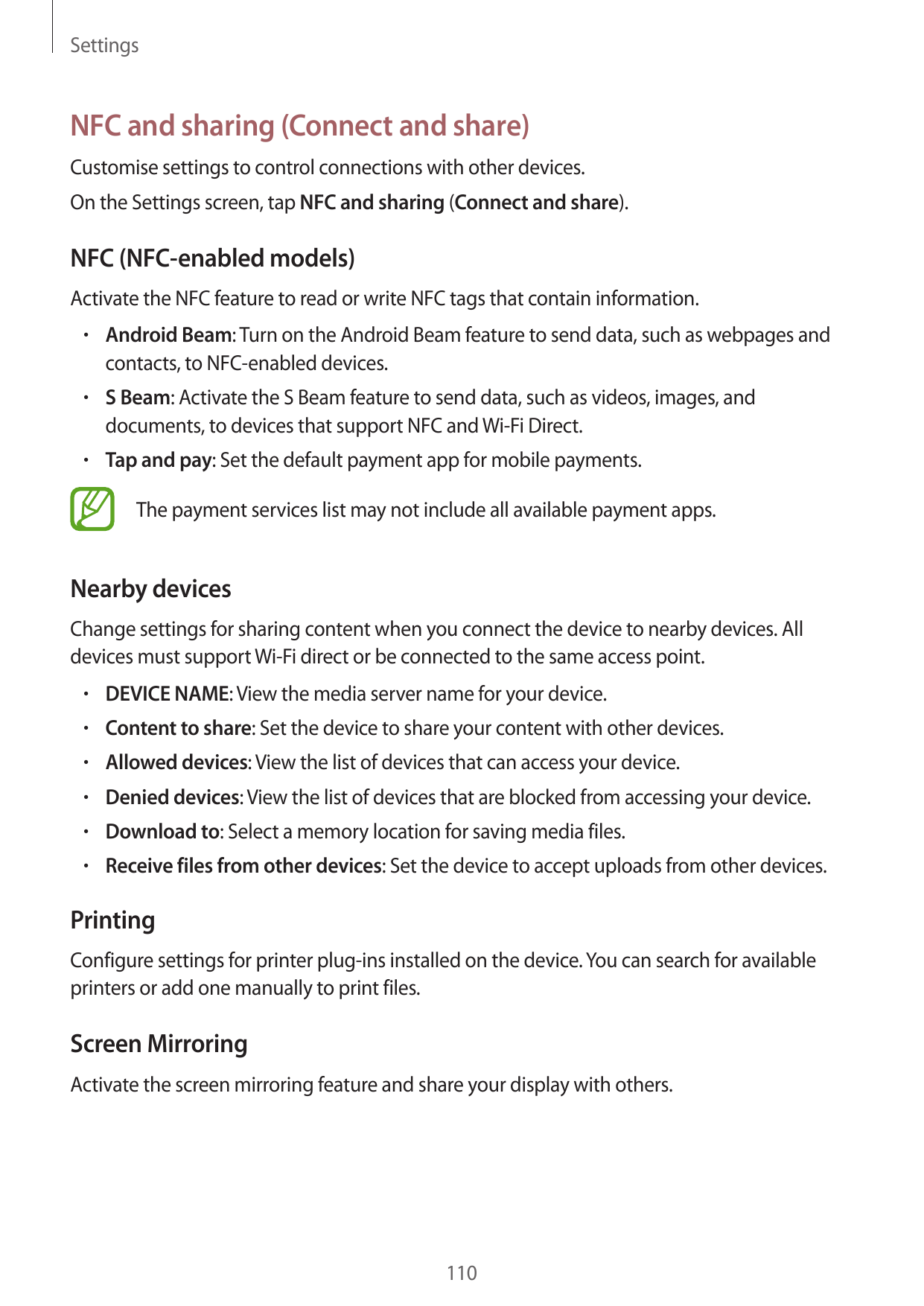 SettingsNFC and sharing (Connect and share)Customise settings to control connections with other devices.On the Settings screen, 