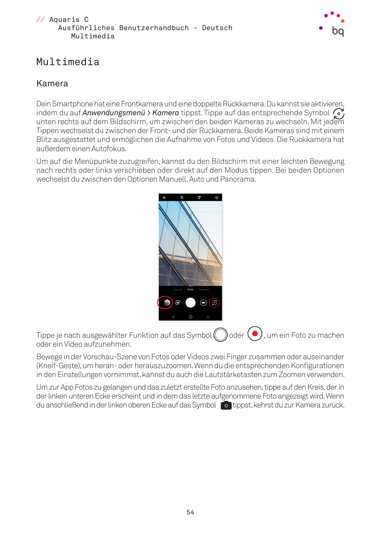 // Aquaris CAusführliches Benutzerhandbuch - DeutschMultimediaMultimediaKameraDein Smartphone hat eine Frontkamera und eine dopp