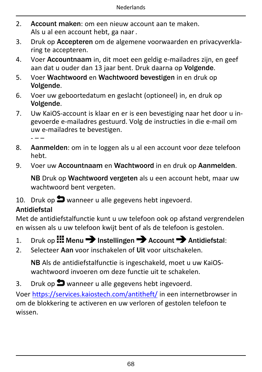 Nederlands2.3.4.5.6.7.8.9.Account maken: om een nieuw account aan te maken.Als u al een account hebt, ga naar .Druk op Acceptere