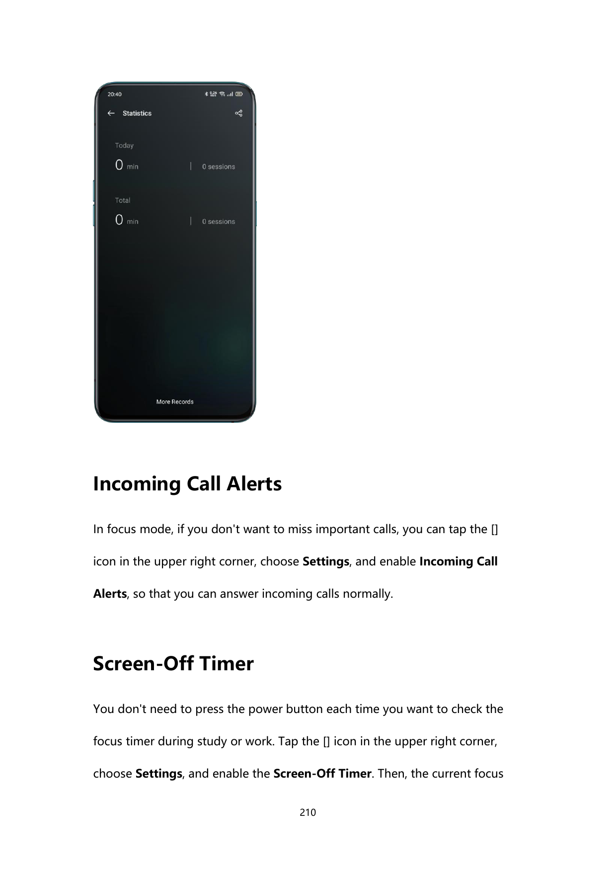 Incoming Call AlertsIn focus mode, if you don't want to miss important calls, you can tap the []icon in the upper right corner, 
