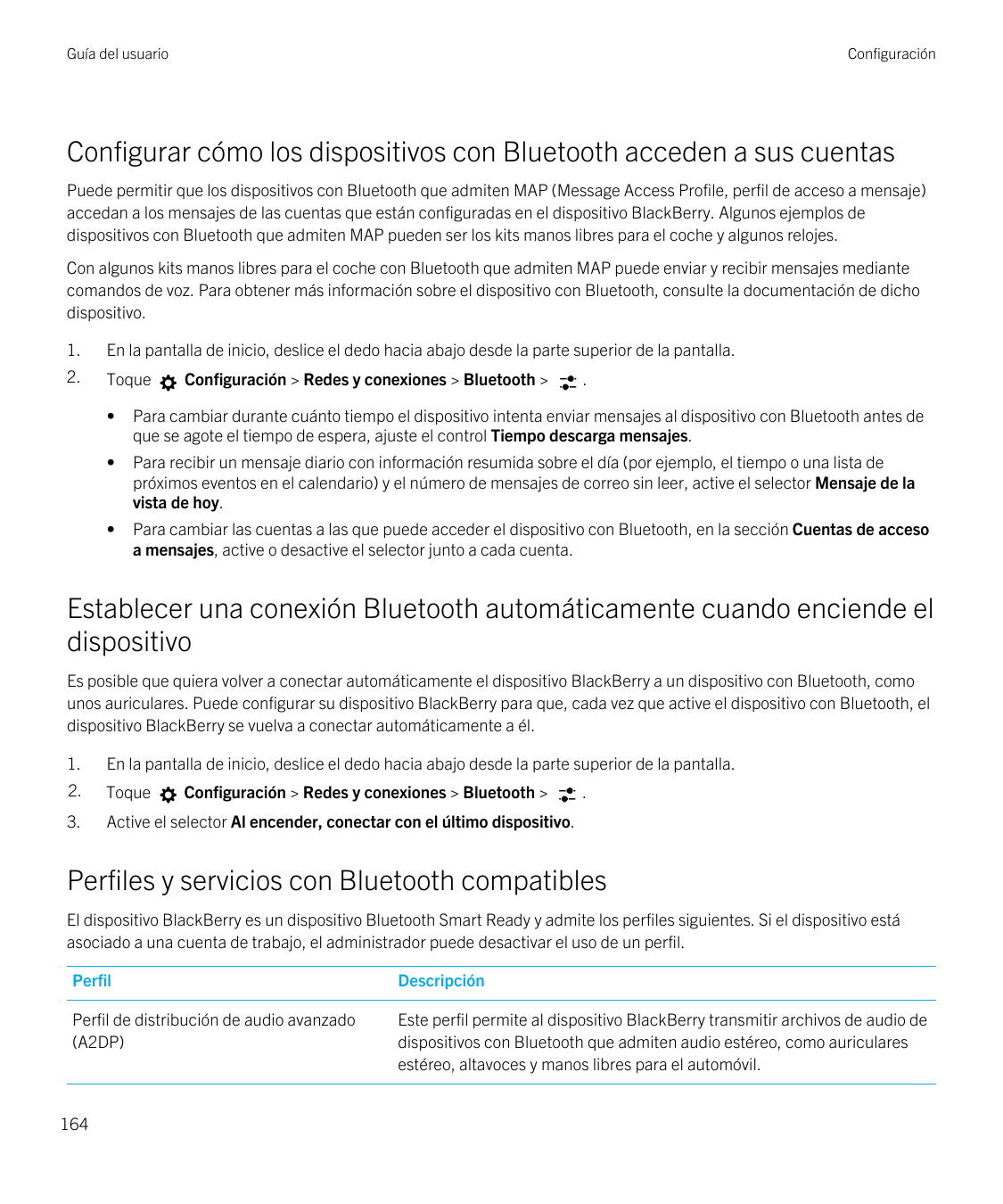 Guía del usuarioConfiguraciónConfigurar cómo los dispositivos con Bluetooth acceden a sus cuentasPuede permitir que los disposit
