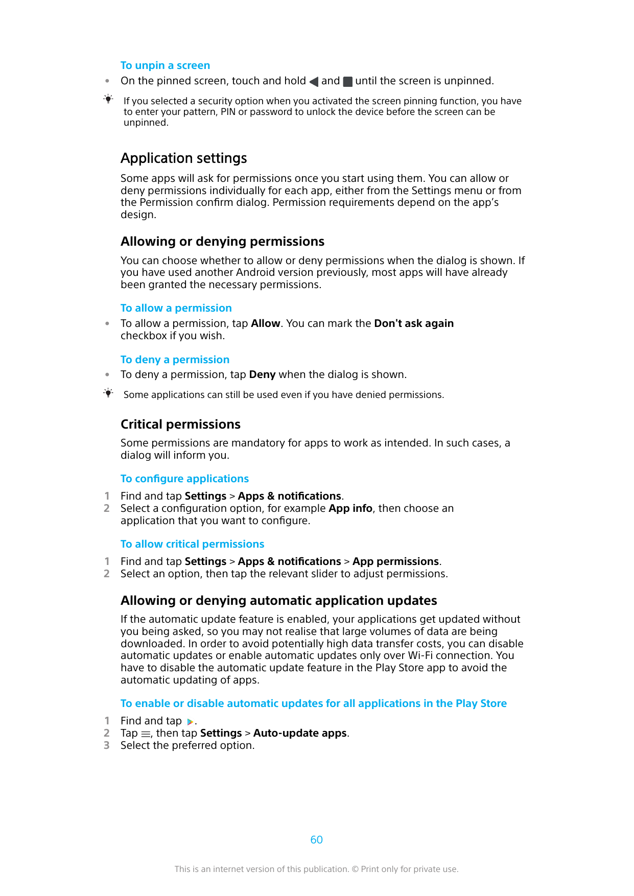 •To unpin a screenOn the pinned screen, touch and holdanduntil the screen is unpinned.If you selected a security option when you