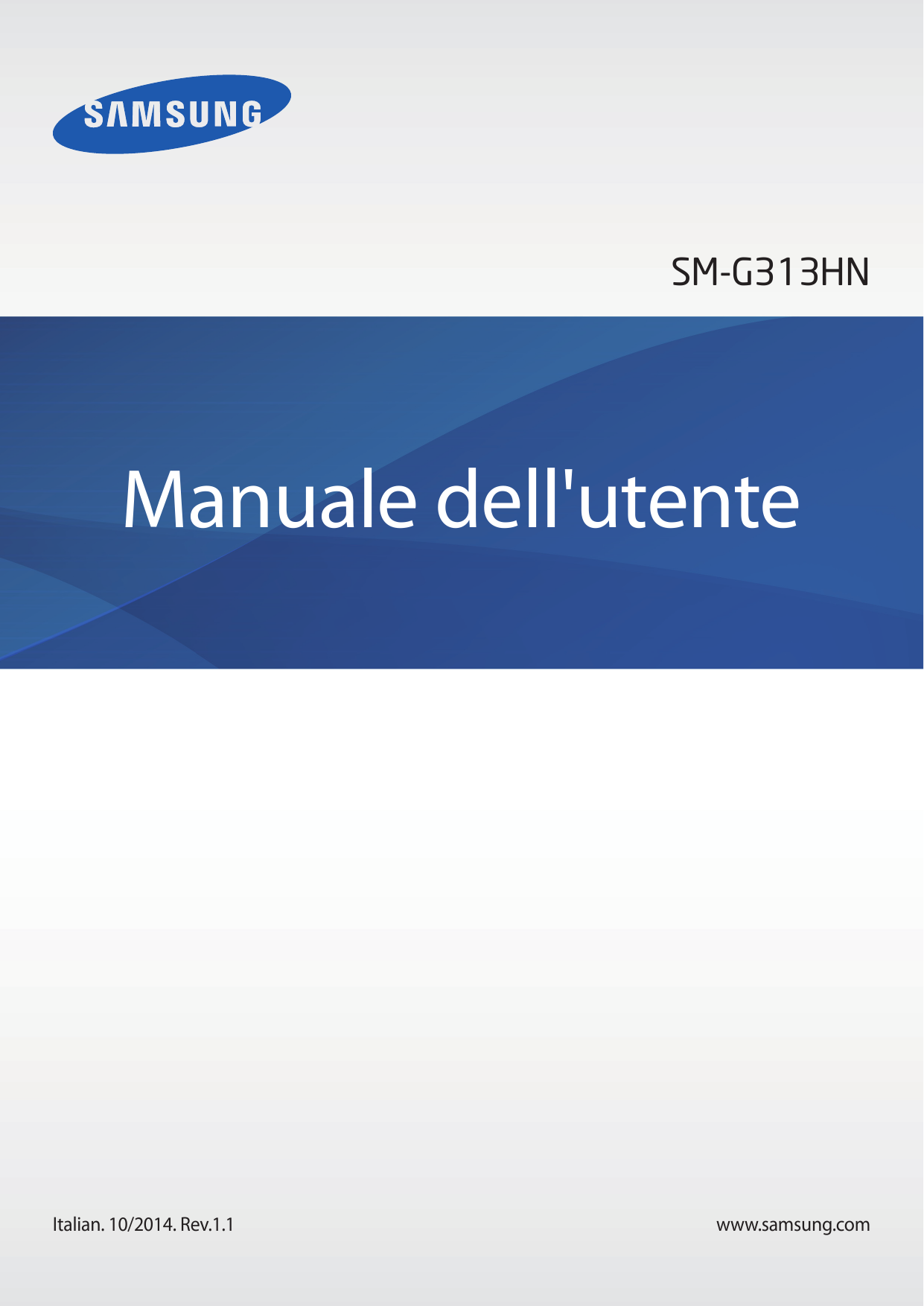 SM-G313HNManuale dell'utenteItalian. 10/2014. Rev.1.1www.samsung.com