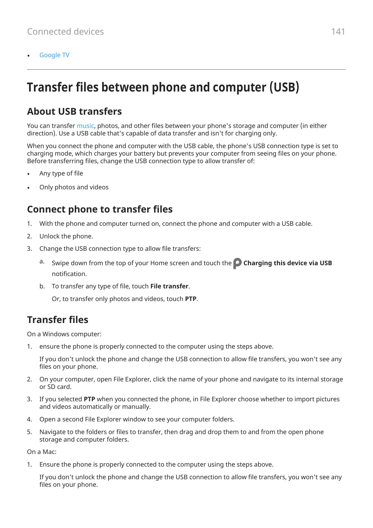 141Connected devices•Google TVTransfer files between phone and computer (USB)About USB transfersYou can transfer music, photos, 