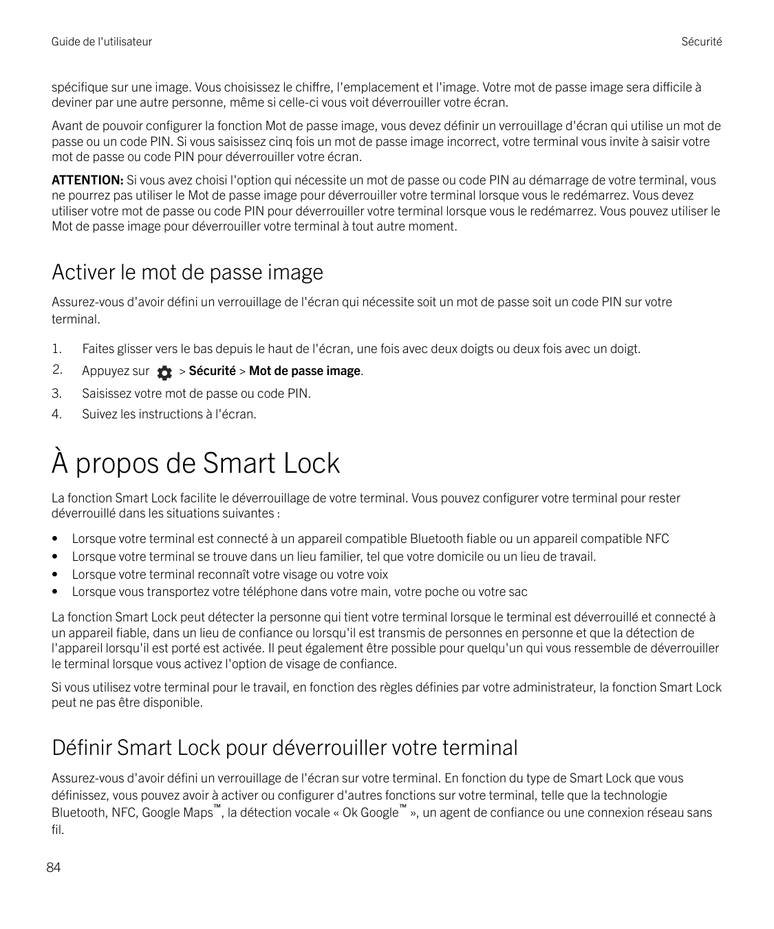 Guide de l'utilisateurSécuritéspécifique sur une image. Vous choisissez le chiffre, l'emplacement et l'image. Votre mot de passe