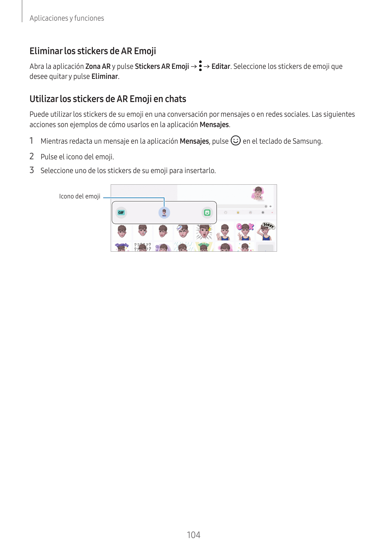 Aplicaciones y funcionesEliminar los stickers de AR EmojiAbra la aplicación Zona AR y pulse Stickers AR Emoji → → Editar. Selecc
