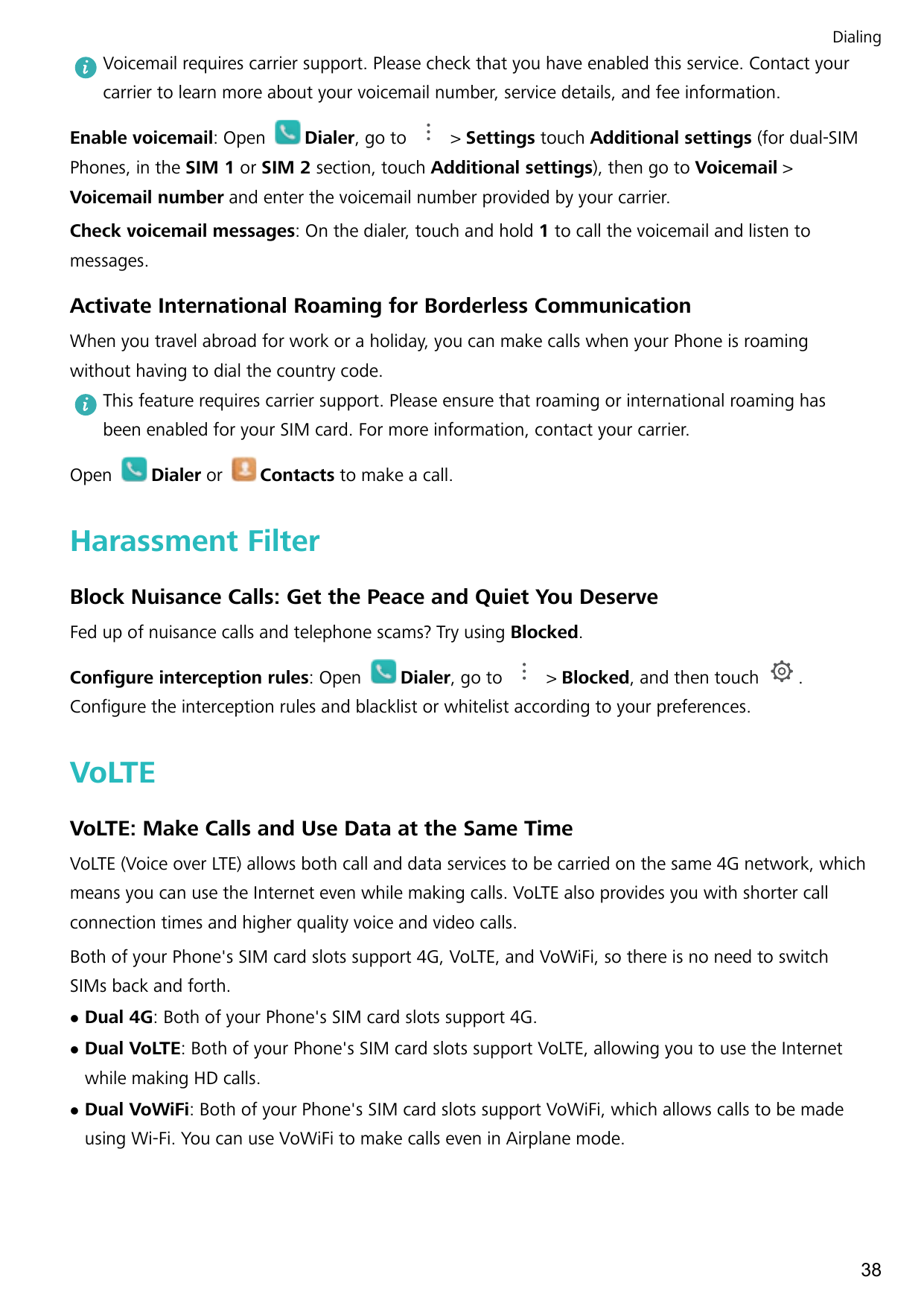 DialingVoicemail requires carrier support. Please check that you have enabled this service. Contact yourcarrier to learn more ab