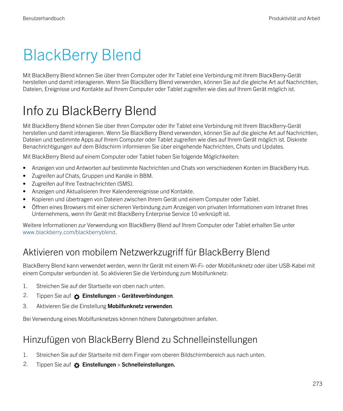 BenutzerhandbuchProduktivität und ArbeitBlackBerry BlendMit BlackBerry Blend können Sie über Ihren Computer oder Ihr Tablet eine