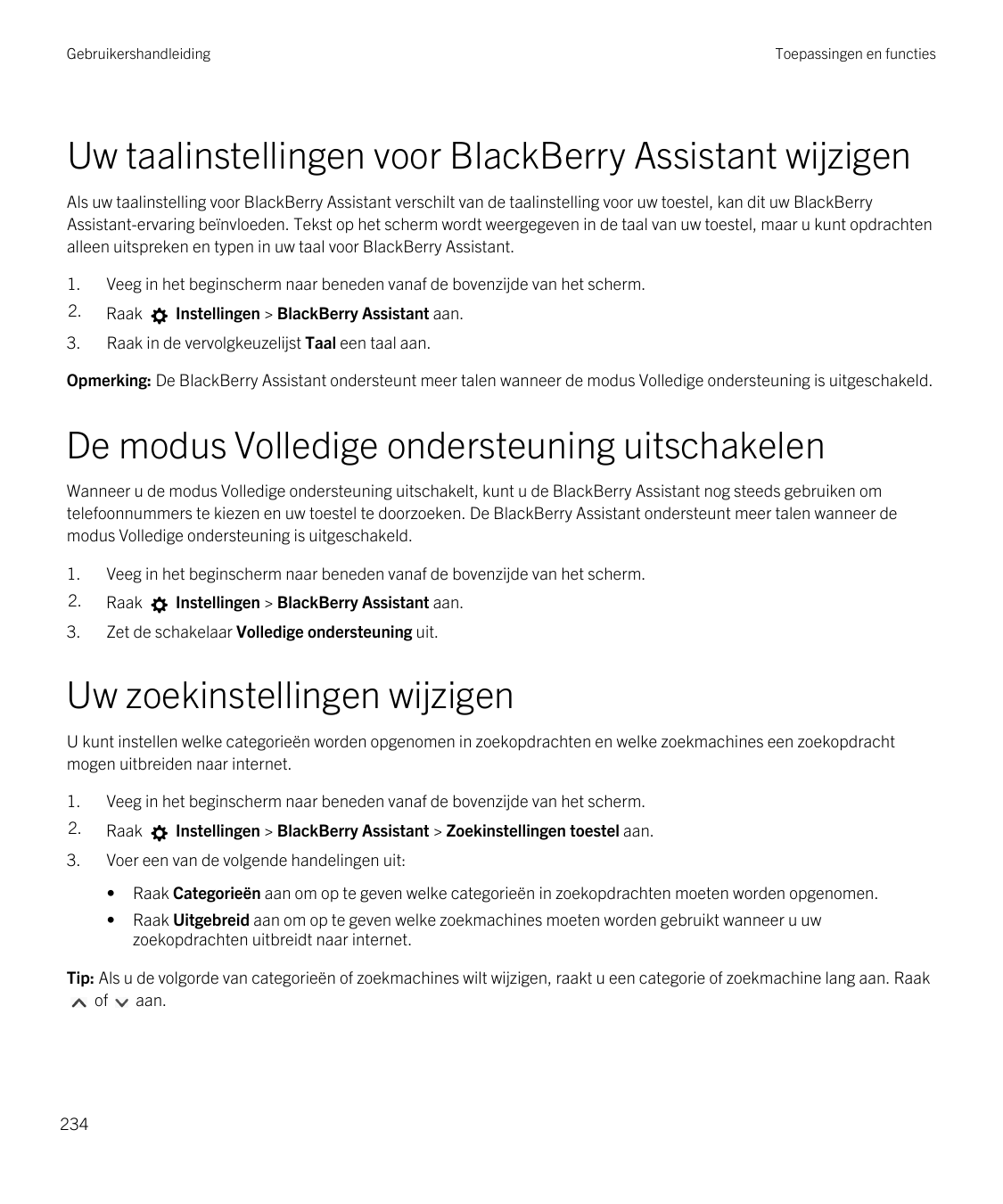GebruikershandleidingToepassingen en functiesUw taalinstellingen voor BlackBerry Assistant wijzigenAls uw taalinstelling voor Bl